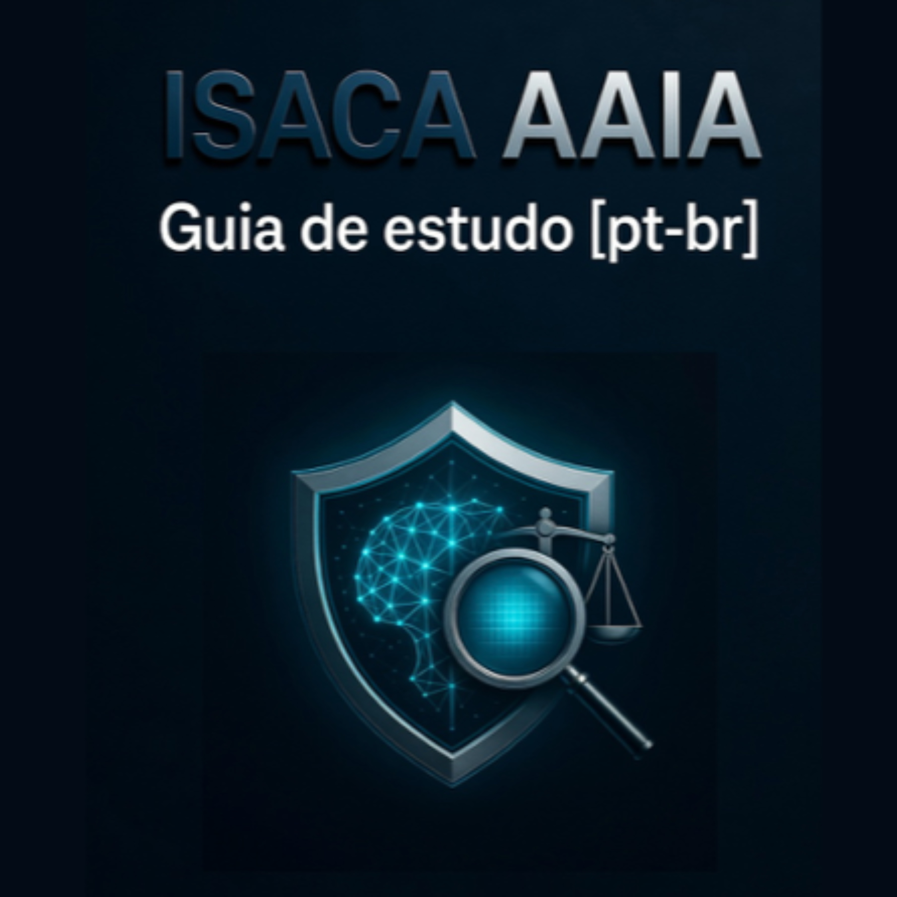 ISACA AAIA – Preparação para a Certificação Advanced in AI Audit (pt-br) podcast artwork