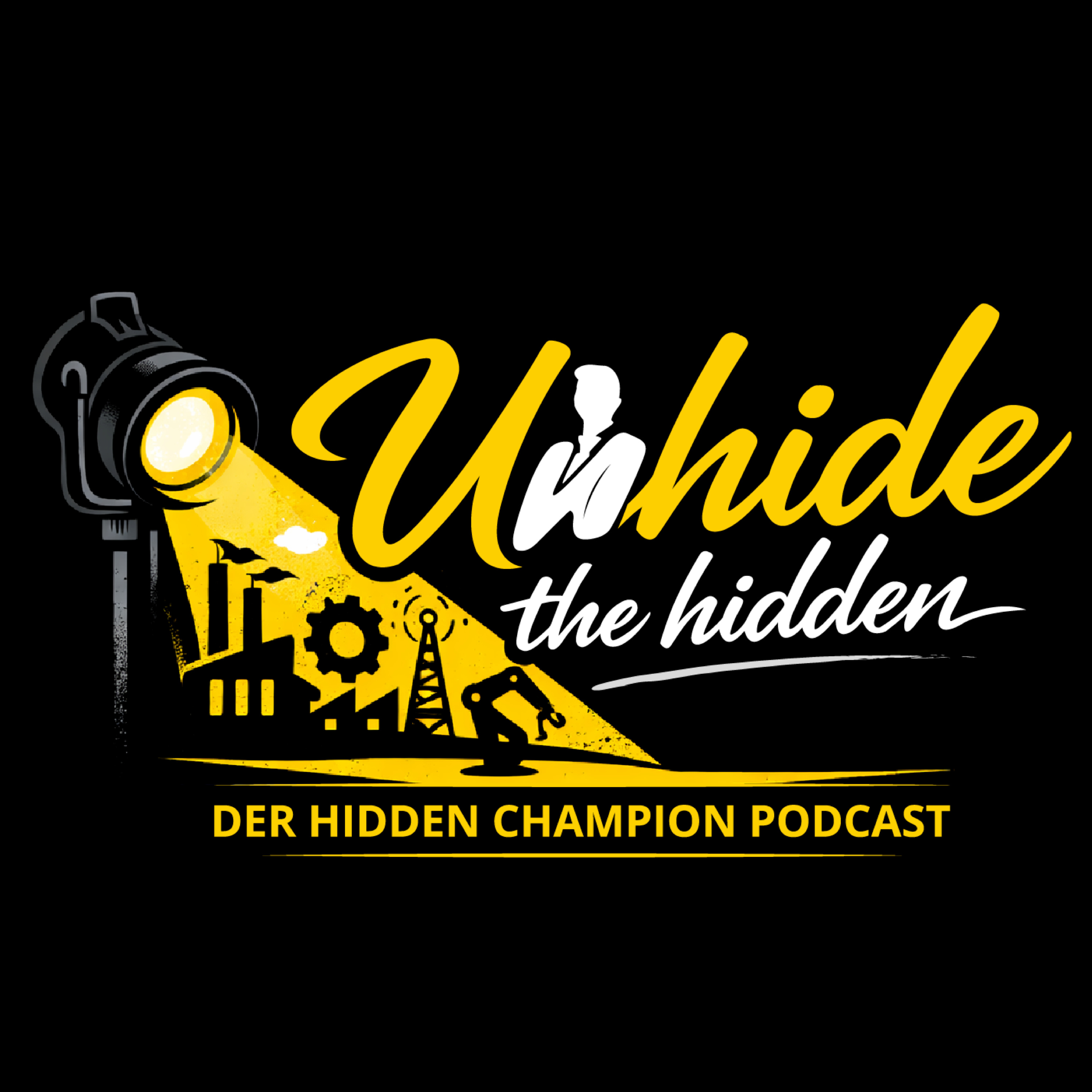 Unhide The Hidden – Hidden Champions und Hightech Podcast von noxusfilm podcast artwork