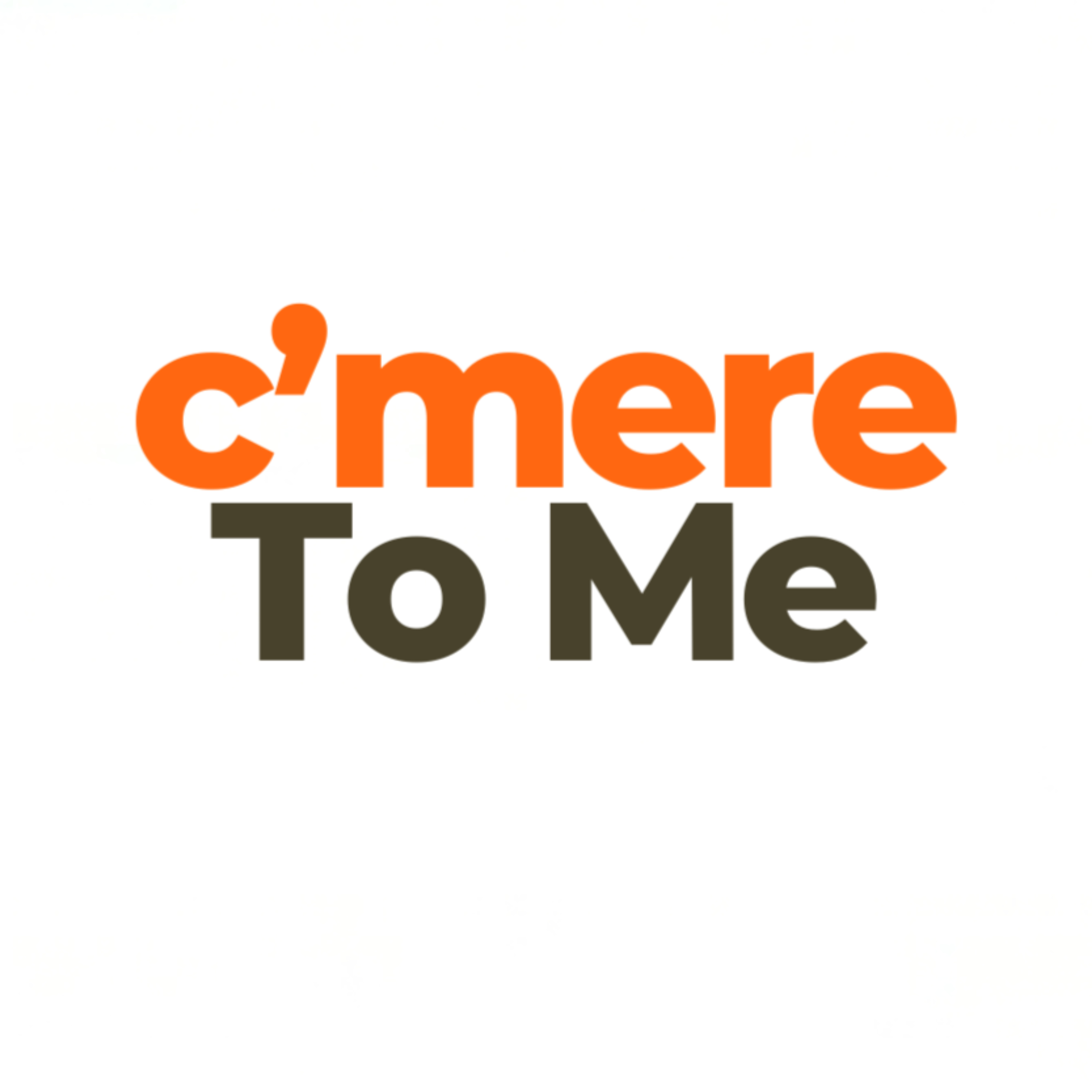 The C’mere To Me Podcast