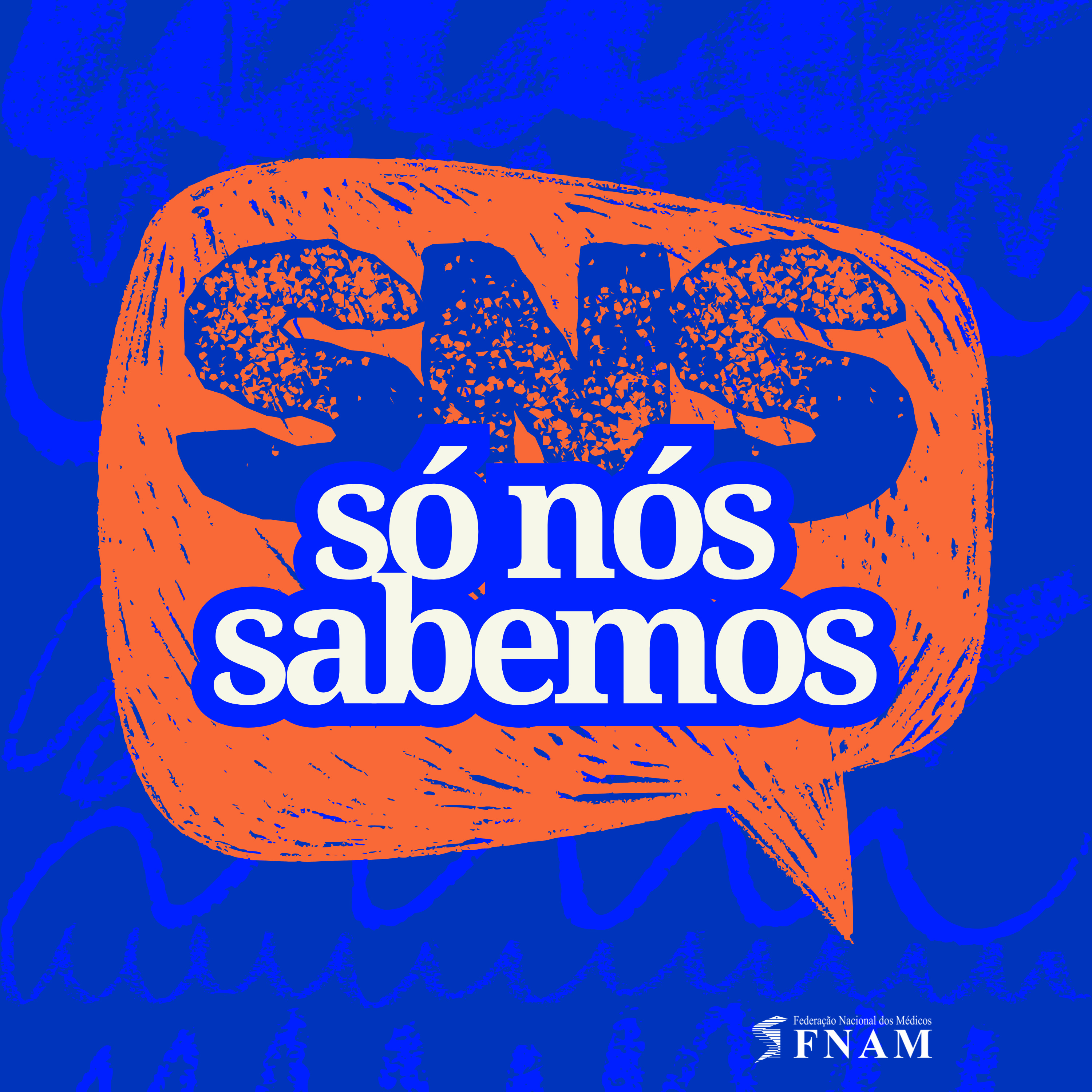 SNS | Só Nós Sabemos podcast artwork