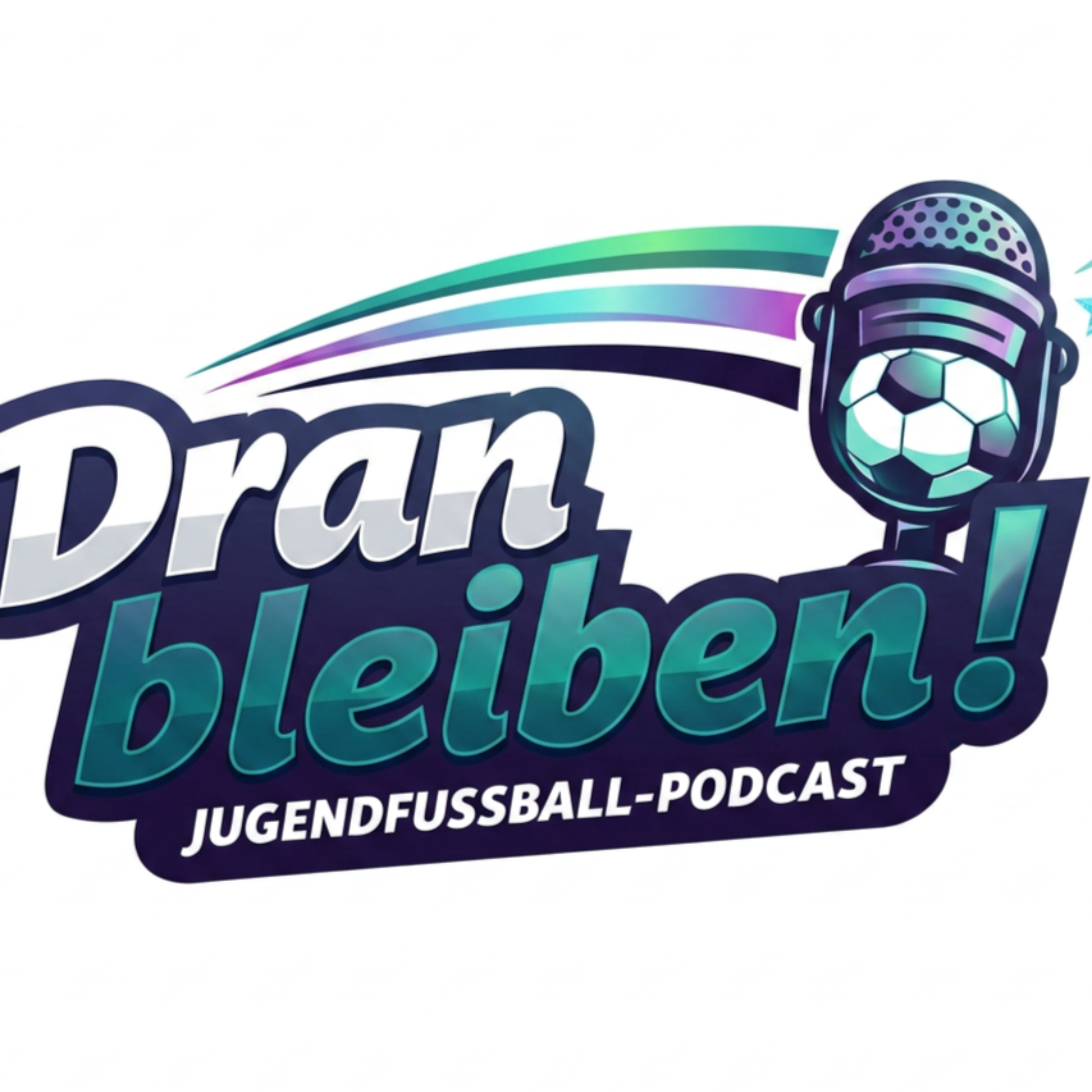 Dranbleiben! Der Jugendfußball-Podcast für Eltern und Wegbegleiter podcast artwork