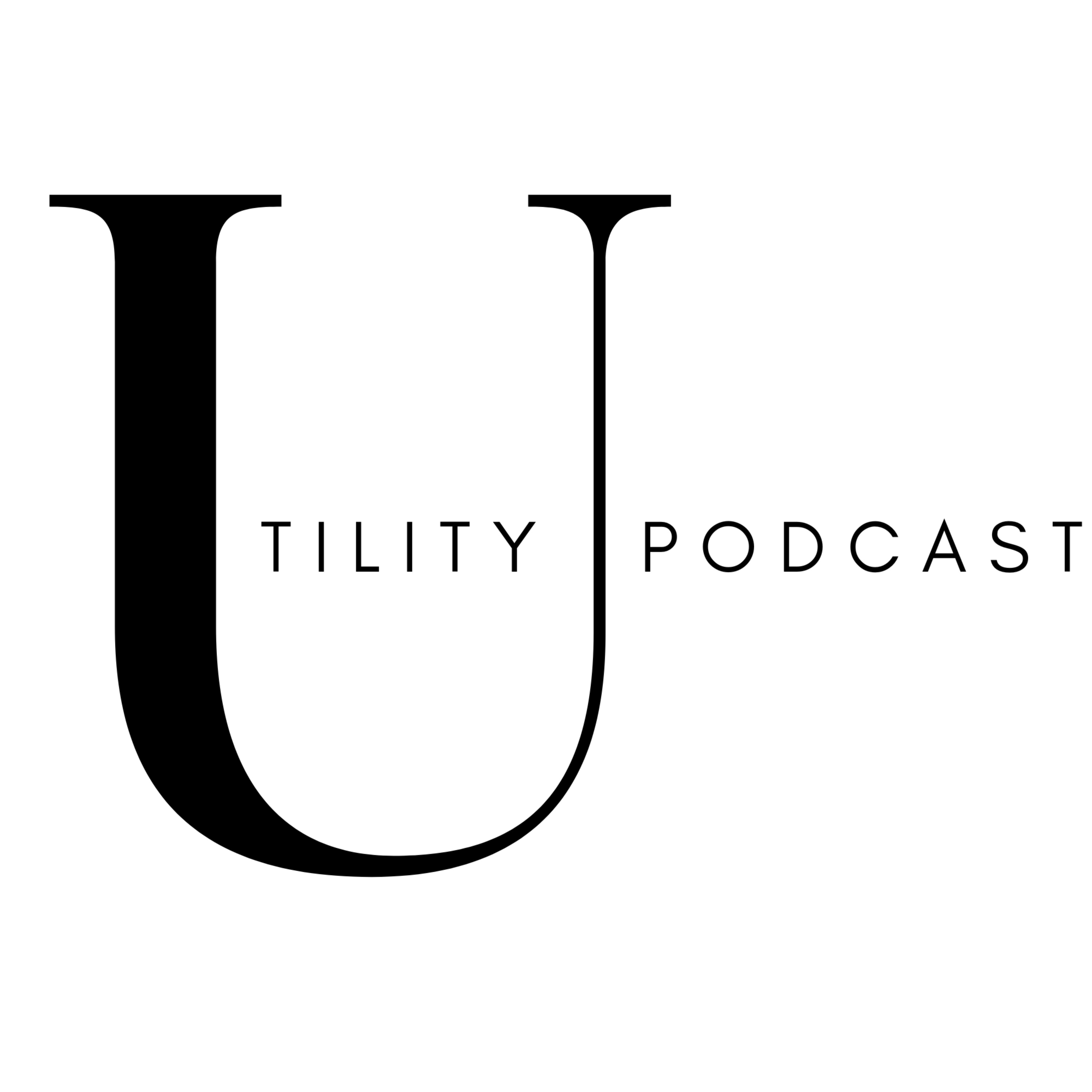 Utility Podcast