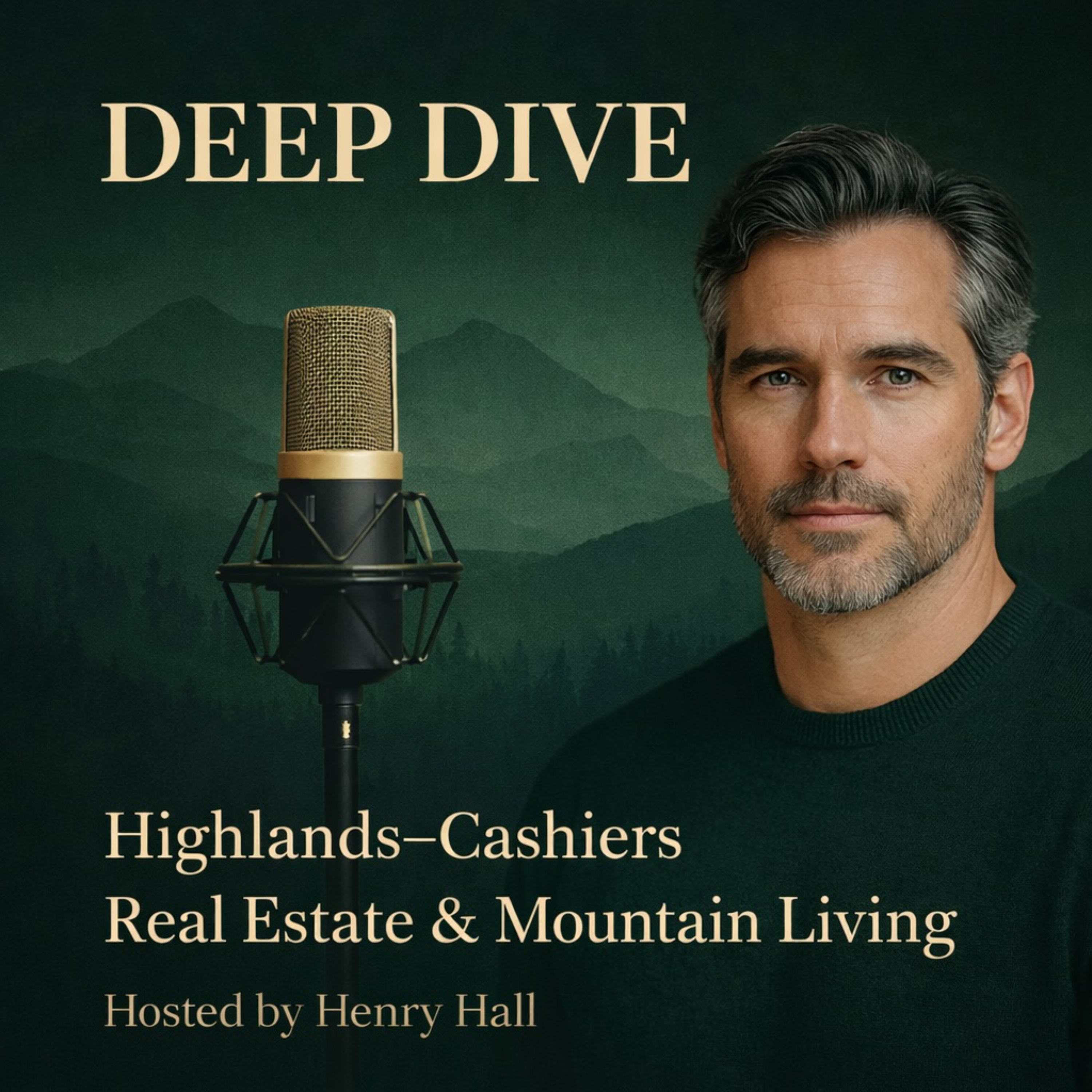 Deep Dive: Highlands–Cashiers Real Estate & Mountain Living podcast artwork