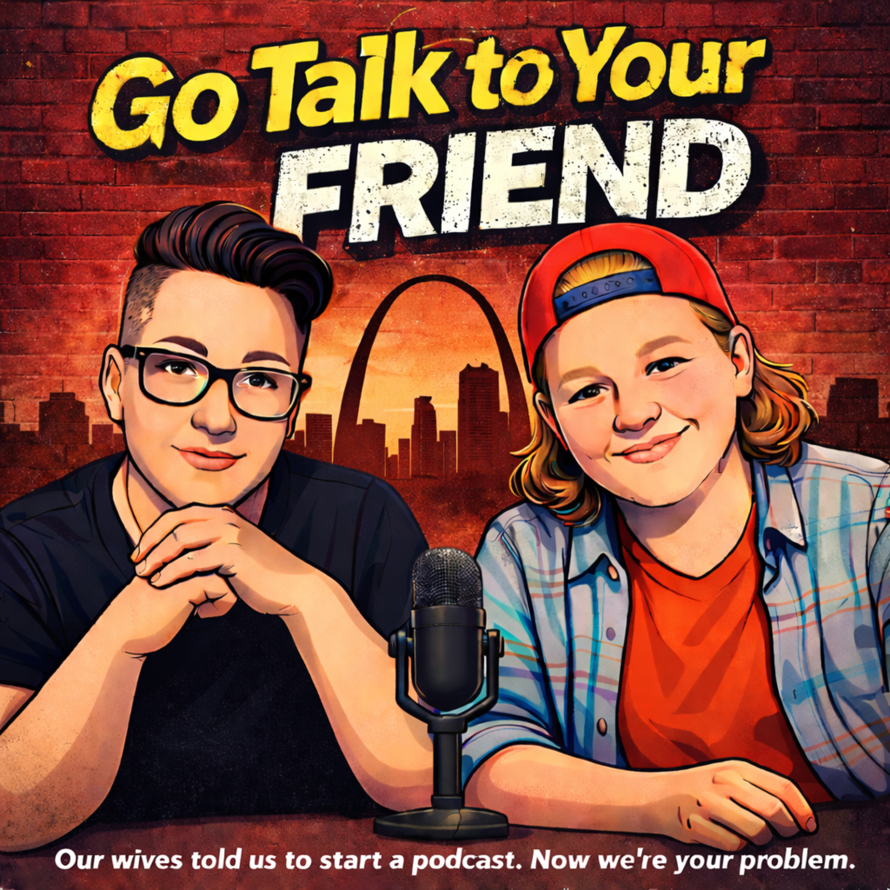 Go Talk To Your Friend podcast artwork