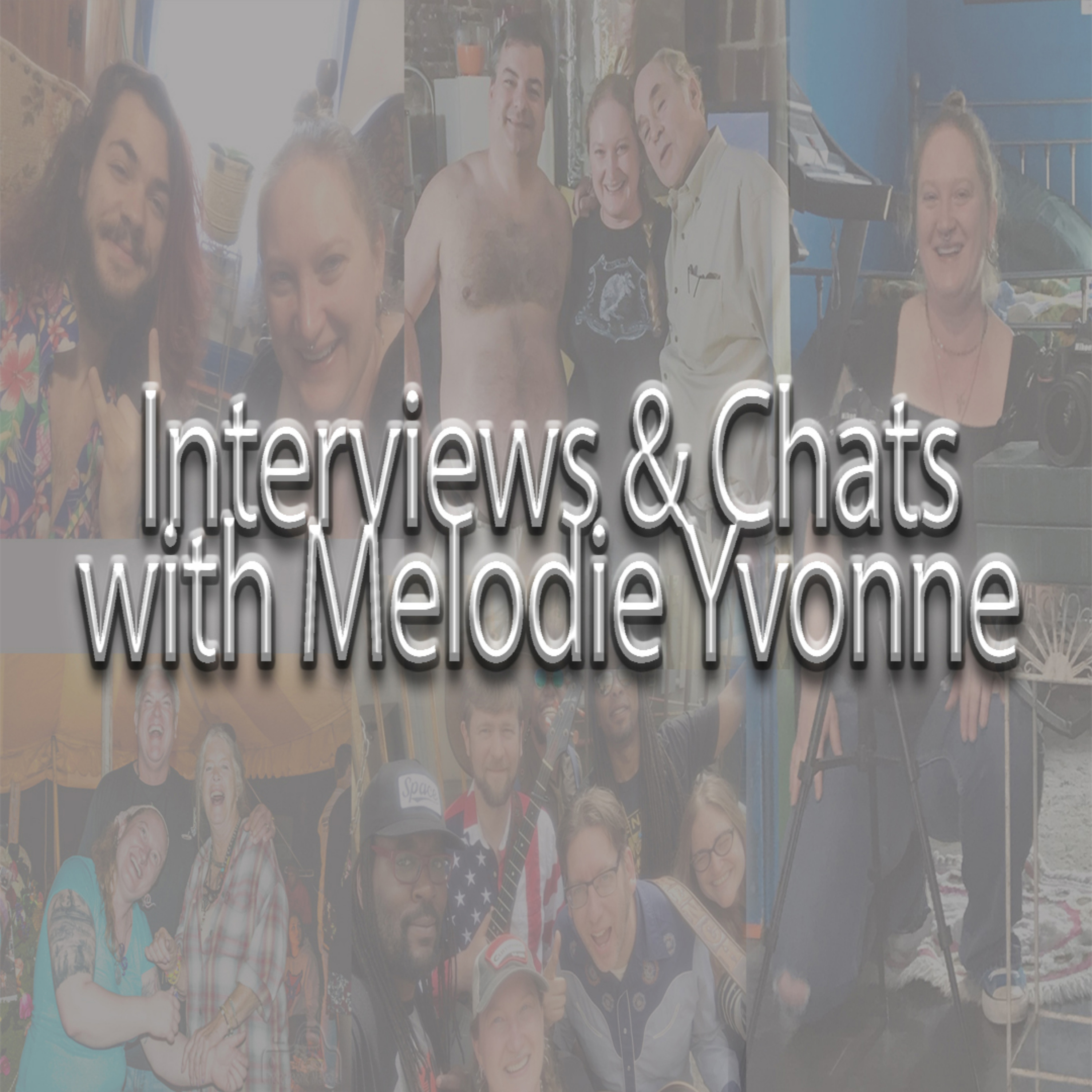 Interviews and Chats with Melodie Yvonne