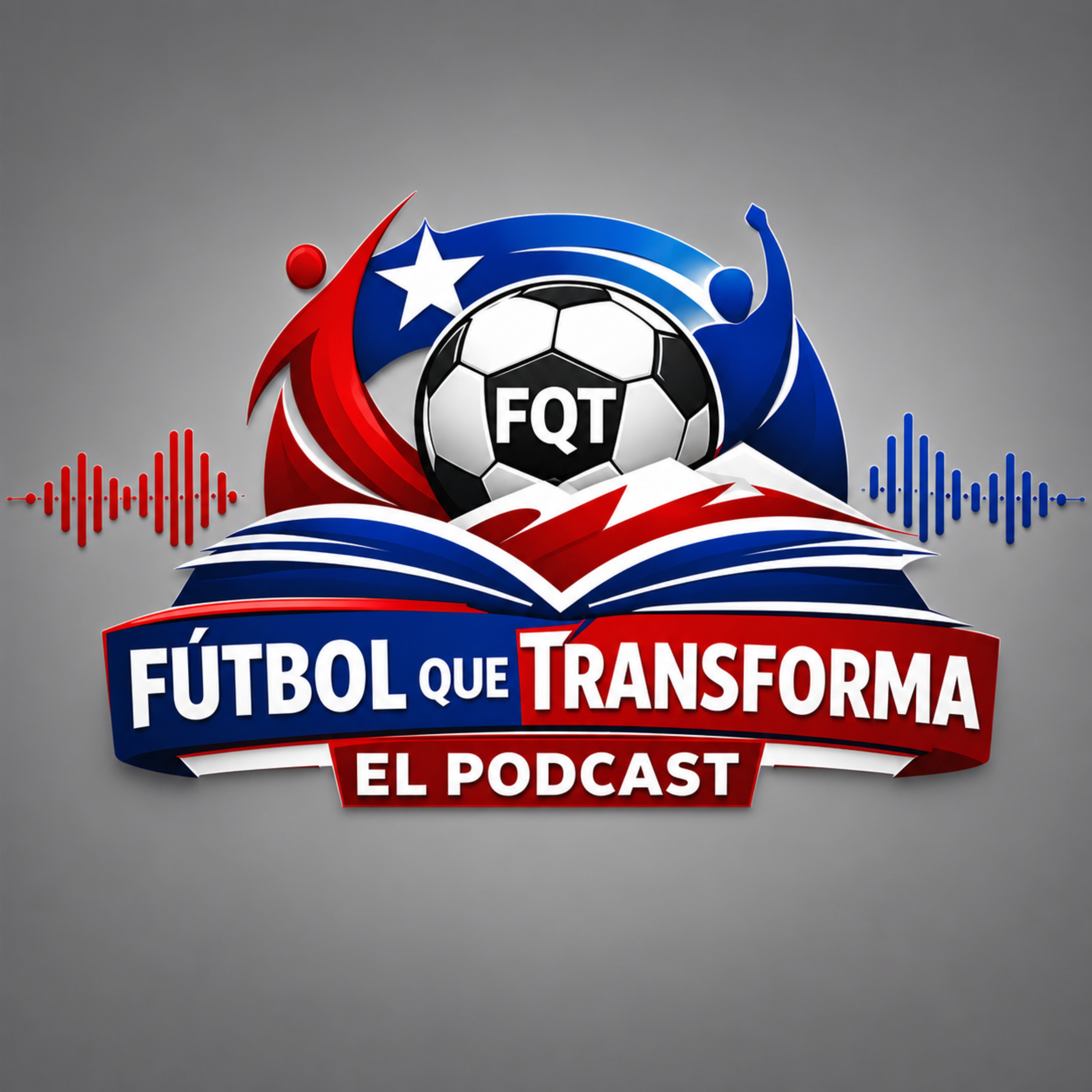 Fútbol Que Transforma: El Podcast