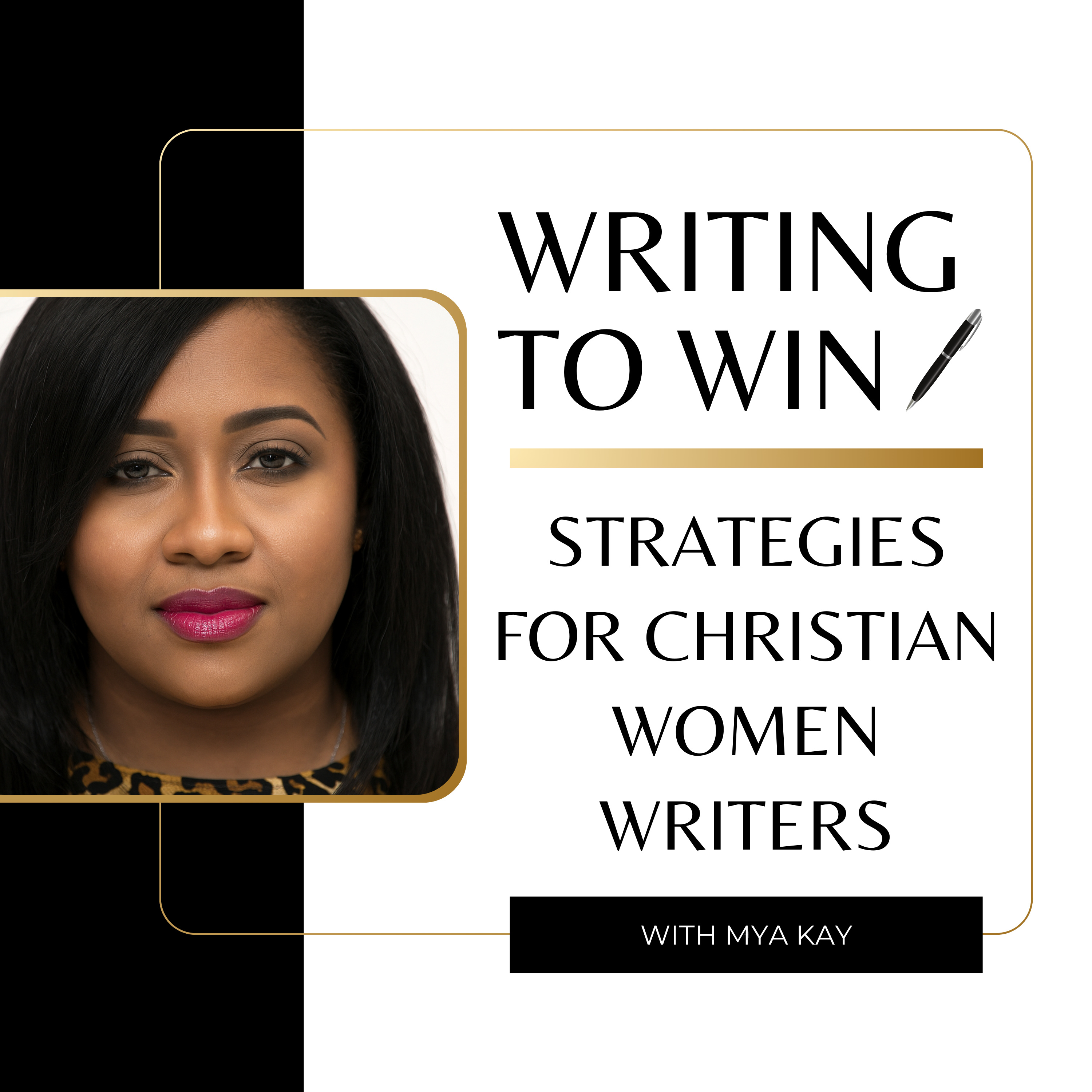 Writing to Win with Mya Kay