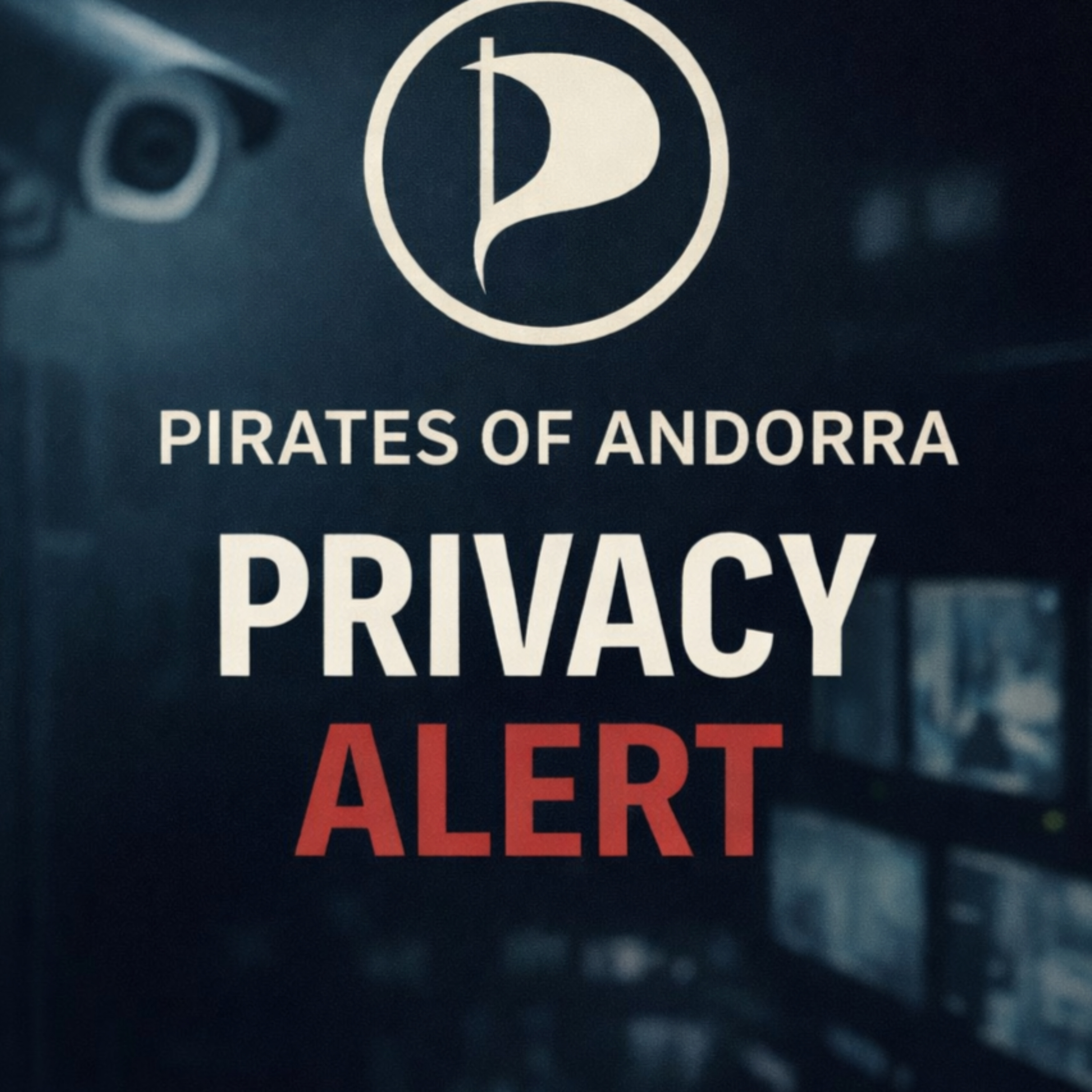 Pirates of Andorra: Privacy Alert