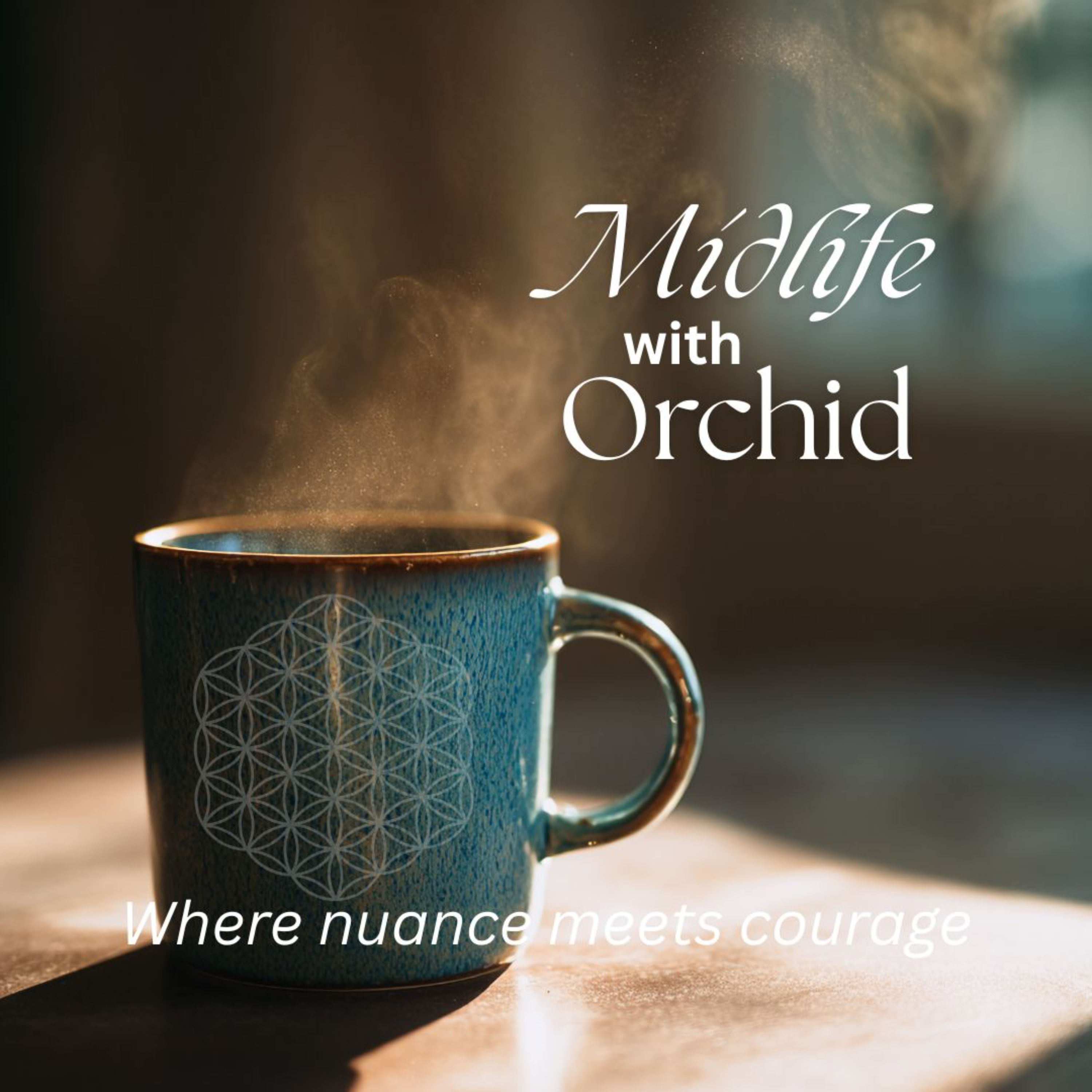 Midlife with Orchid