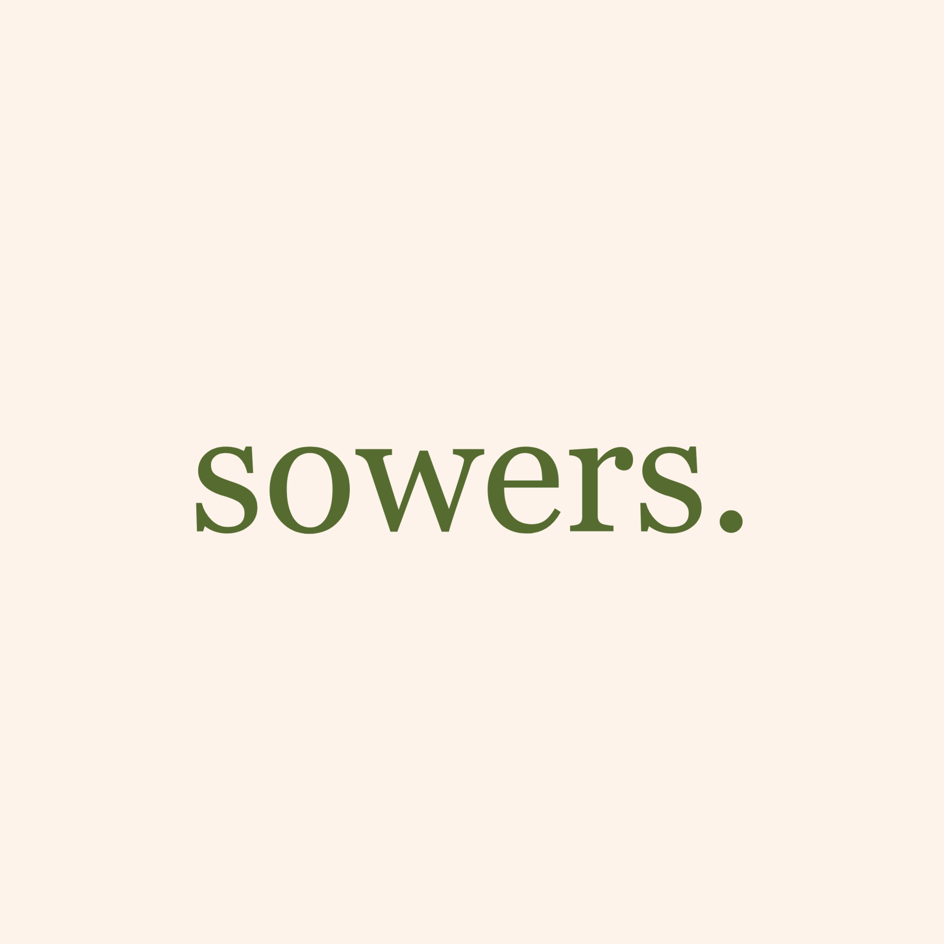 Sowers.