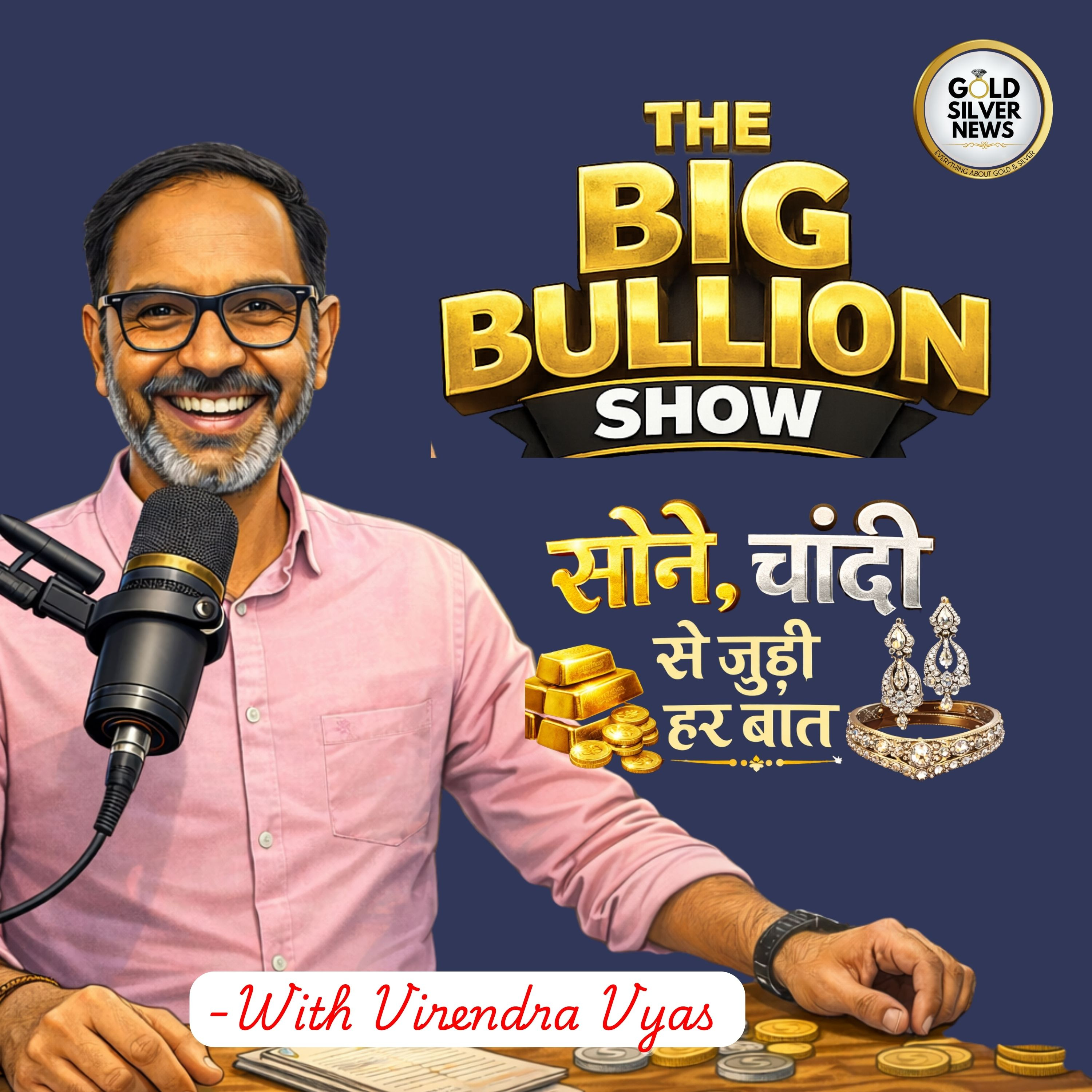 The Big Bullion Show With Virendra Vyas podcast artwork