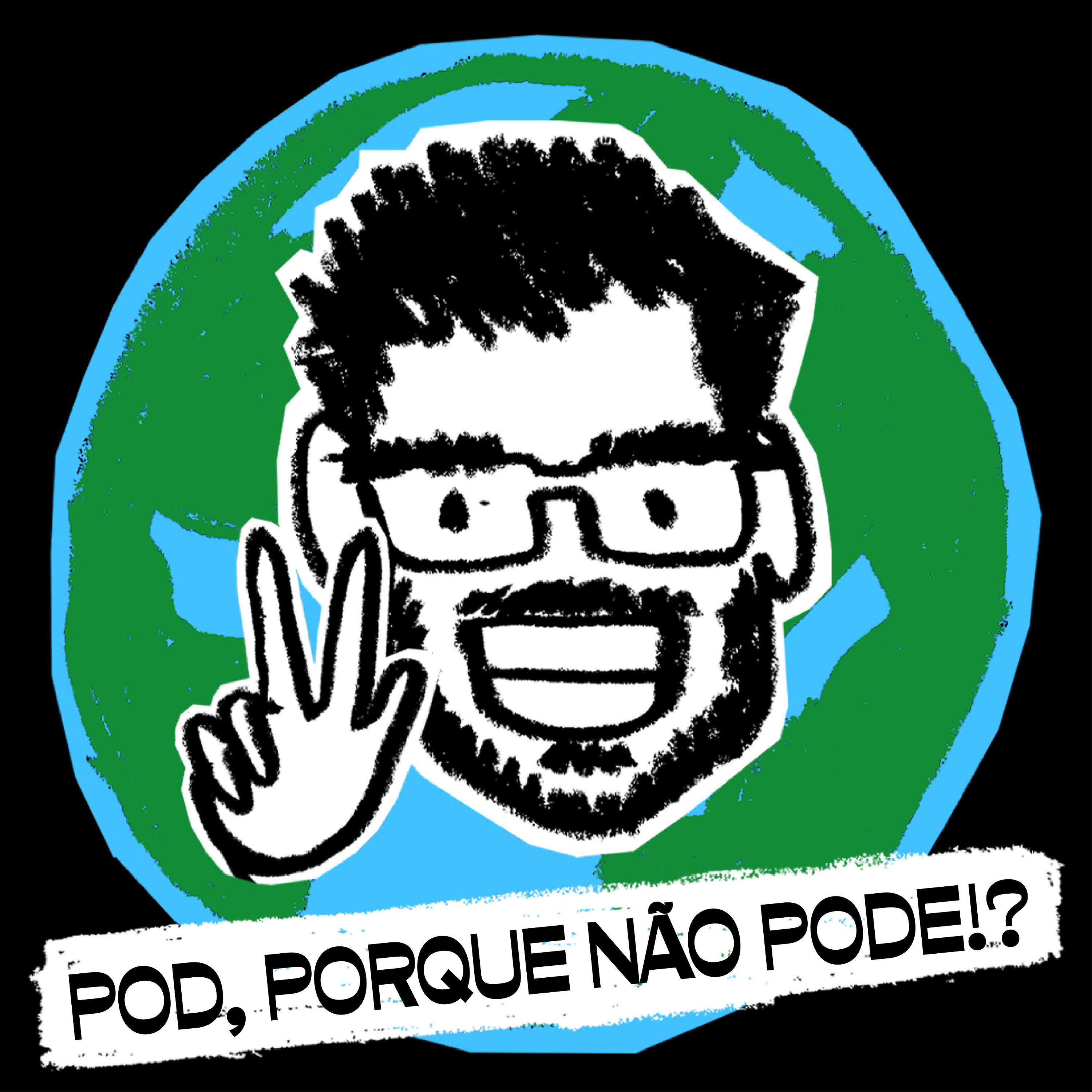 Pod, porque não pode!?
