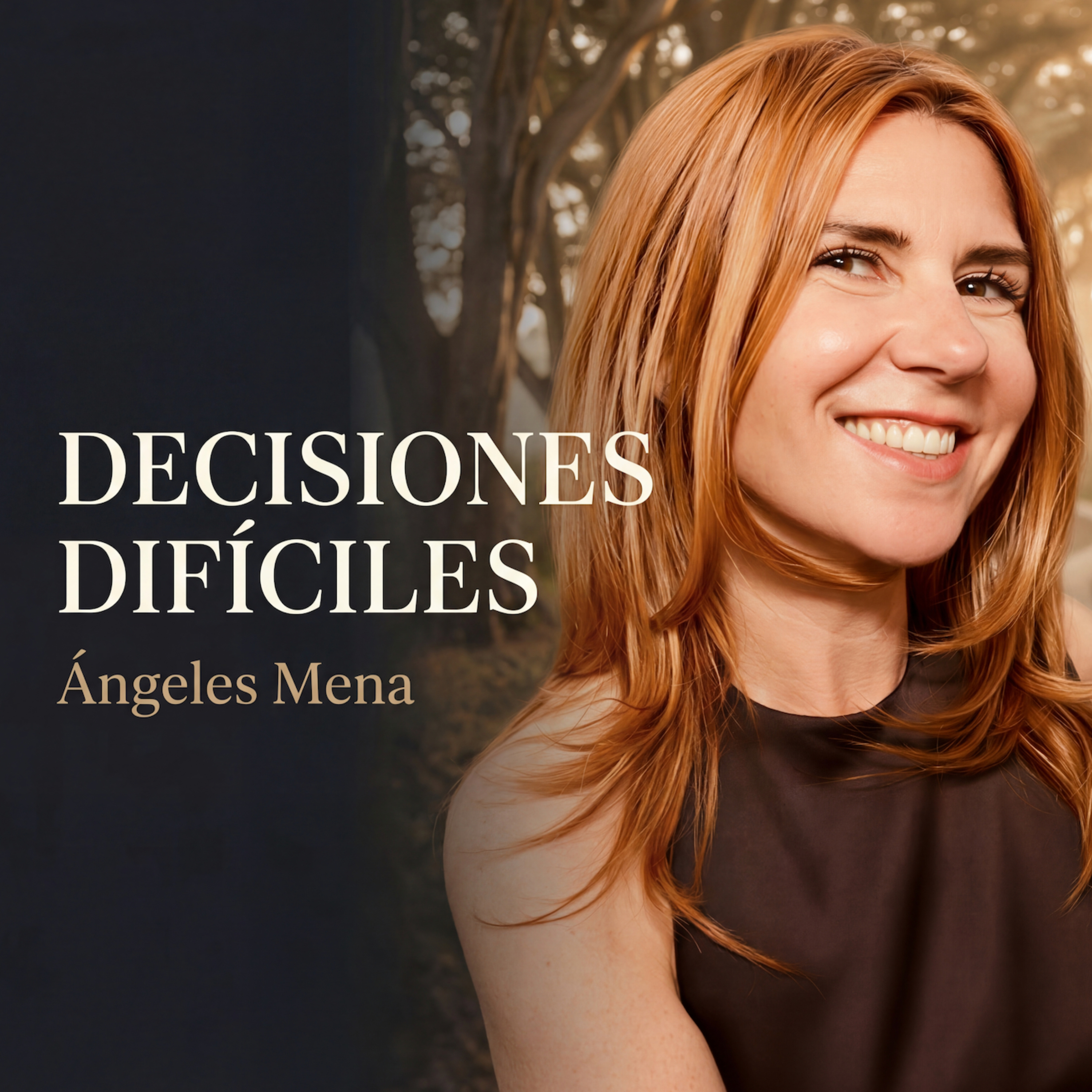 Decisiones difíciles | Ángeles Mena podcast artwork