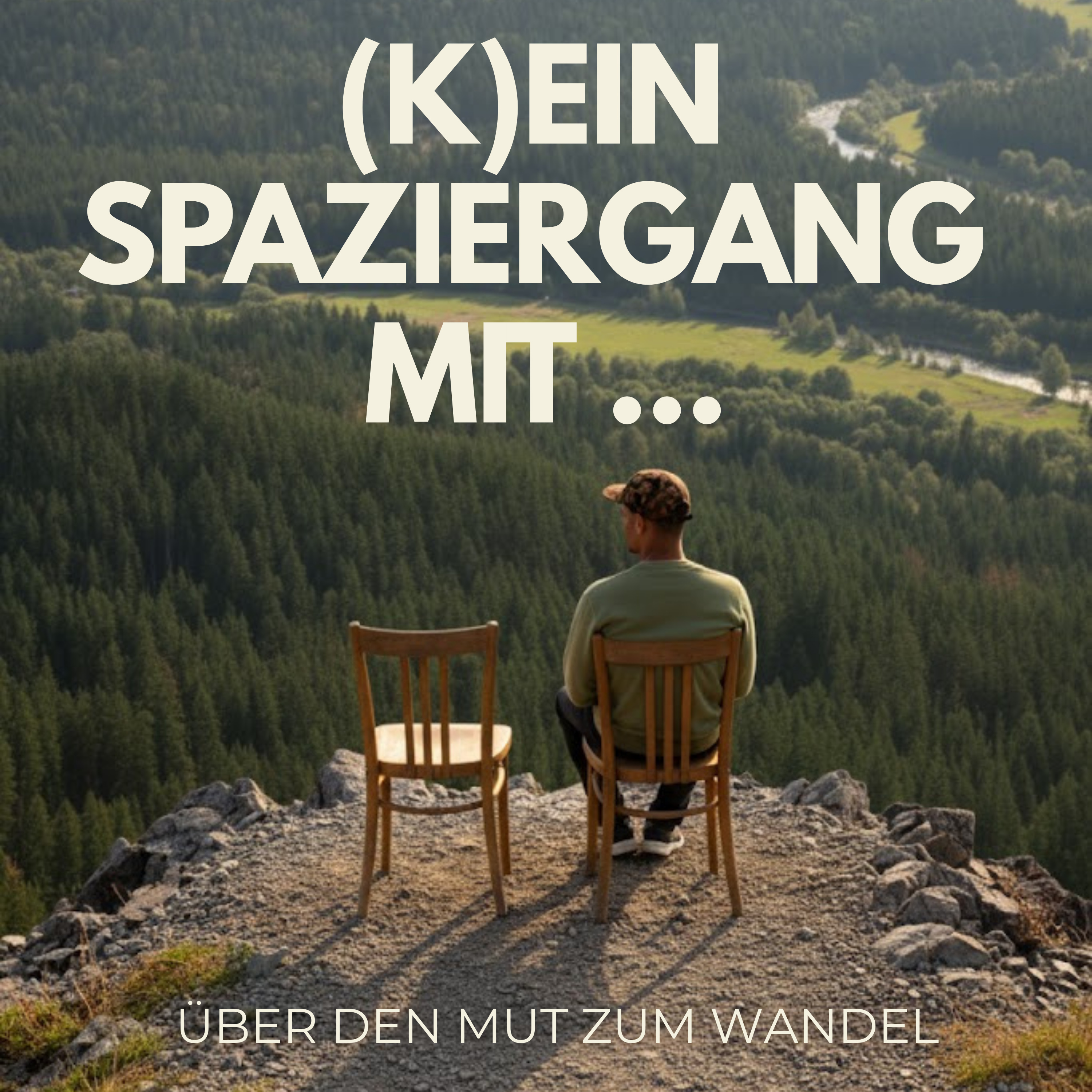 (K)ein Spaziergang mit ... Der Podcast über den Mut zum Wandel