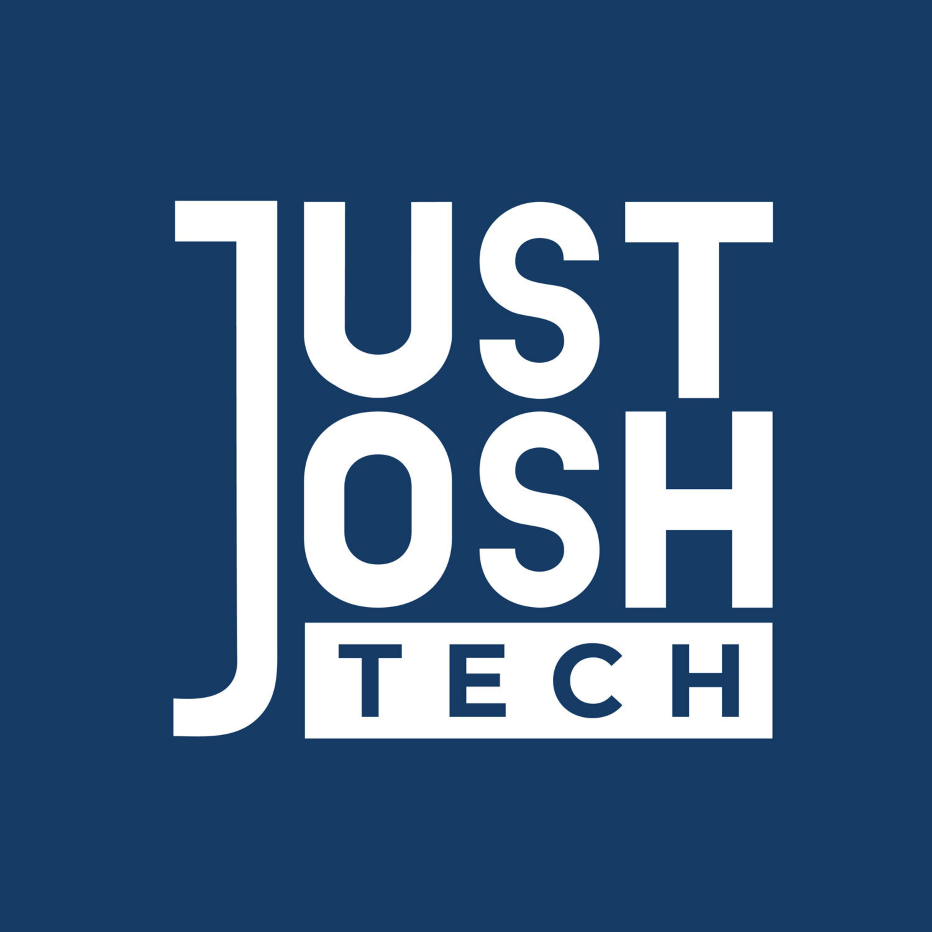 Just Josh Tech Podcast