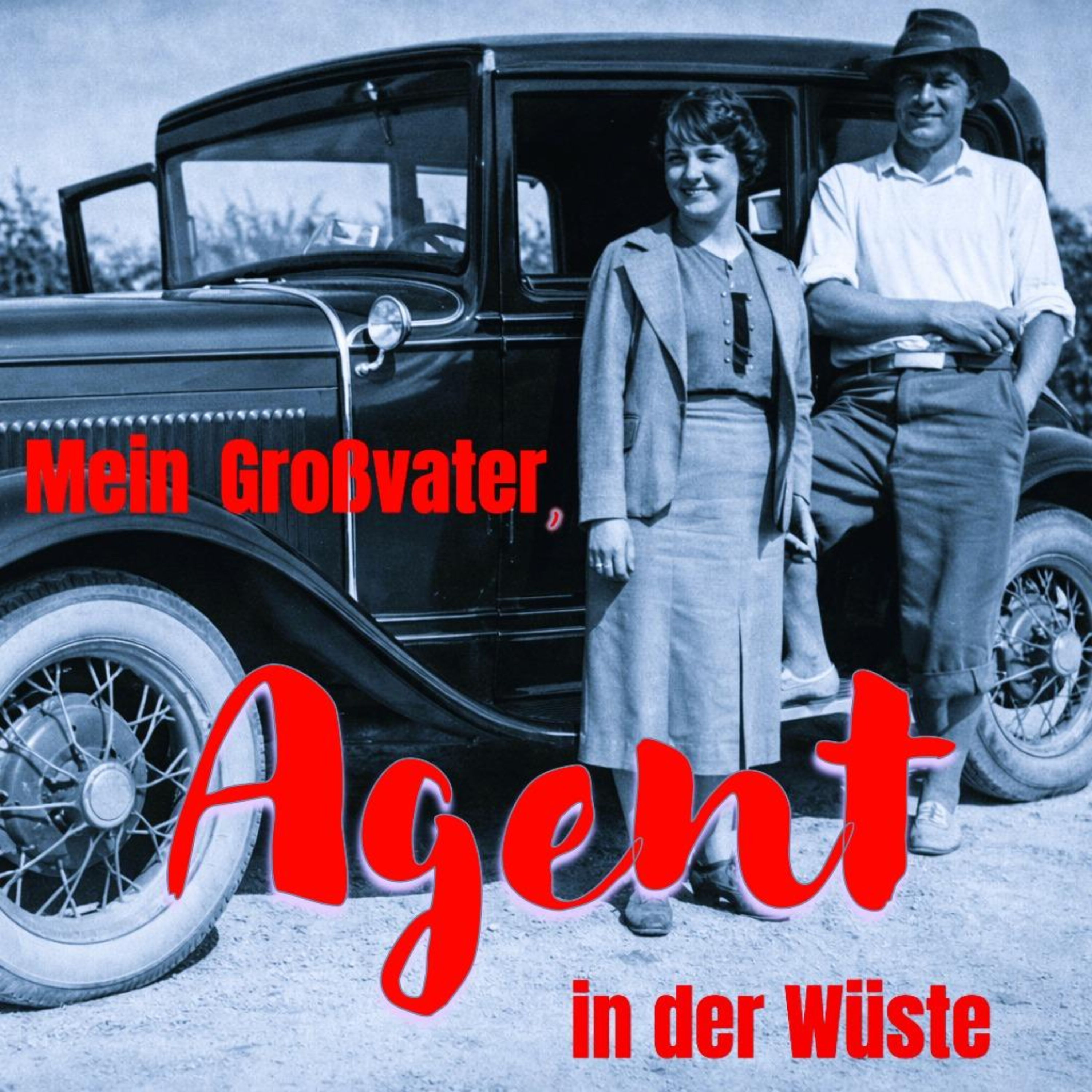 Mein Großvater, Agent in der Wüste