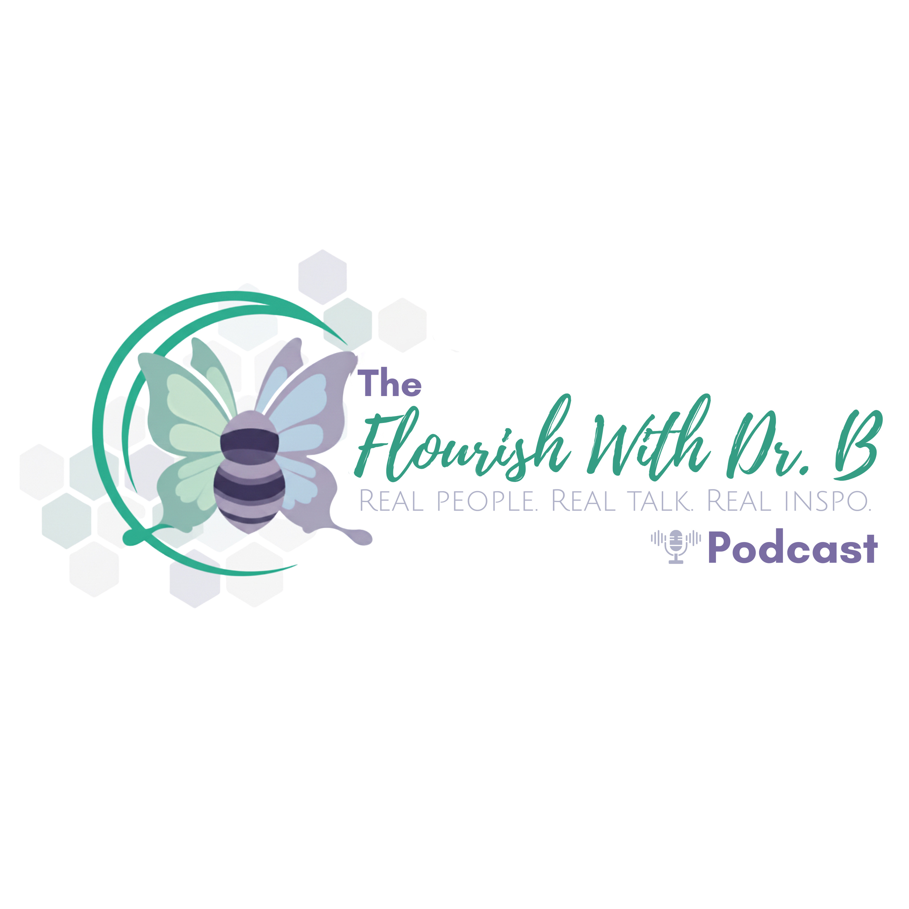 The Flourish With Dr. B Podcast