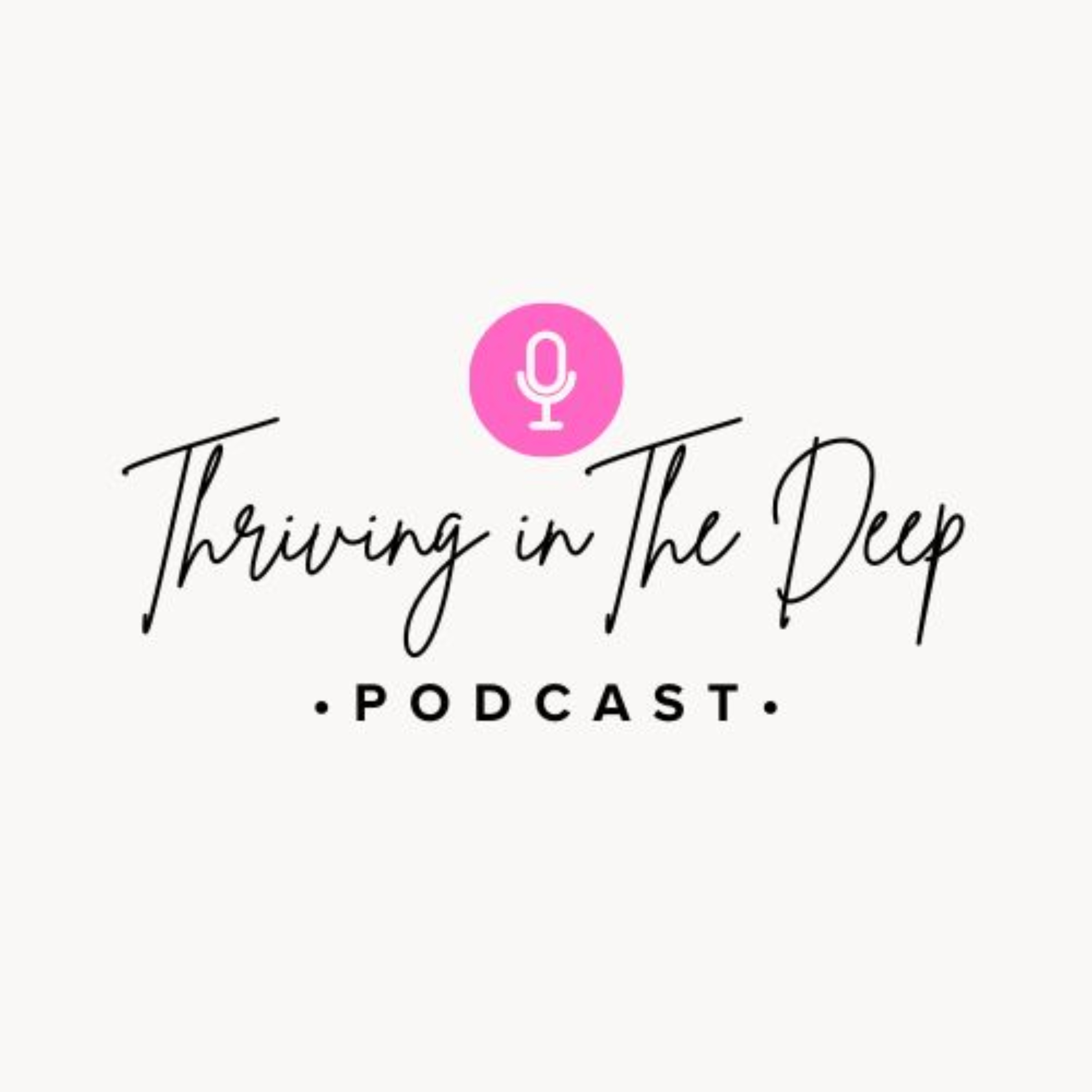Thriving in The Deep podcast artwork