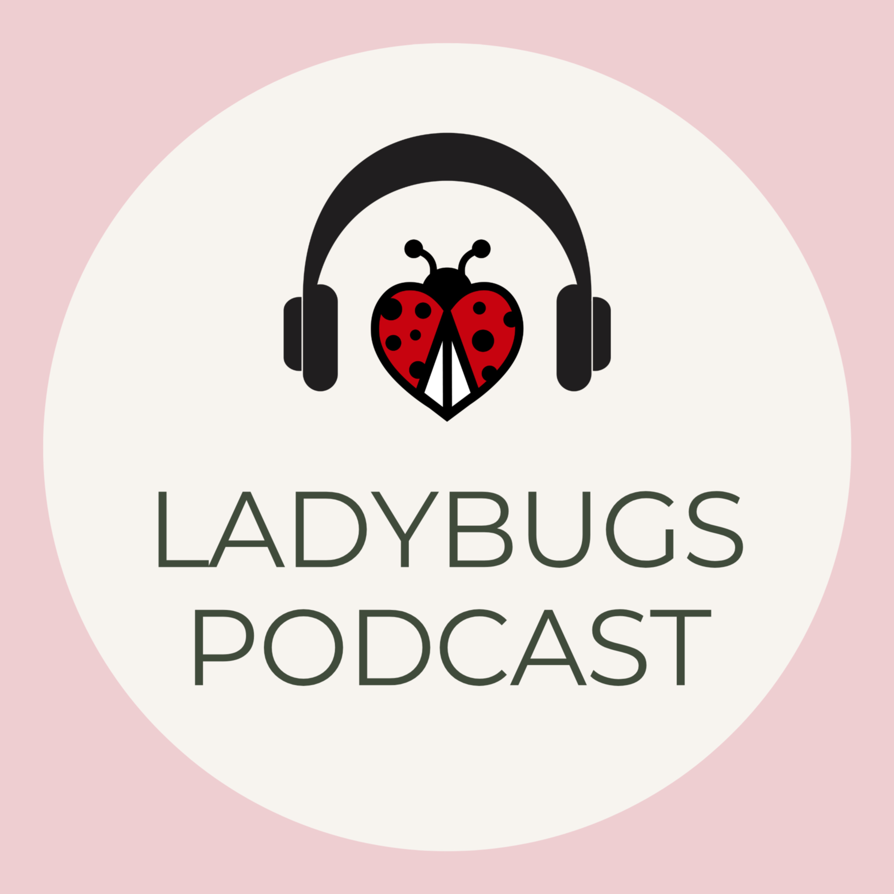 Ladybugs Podcast