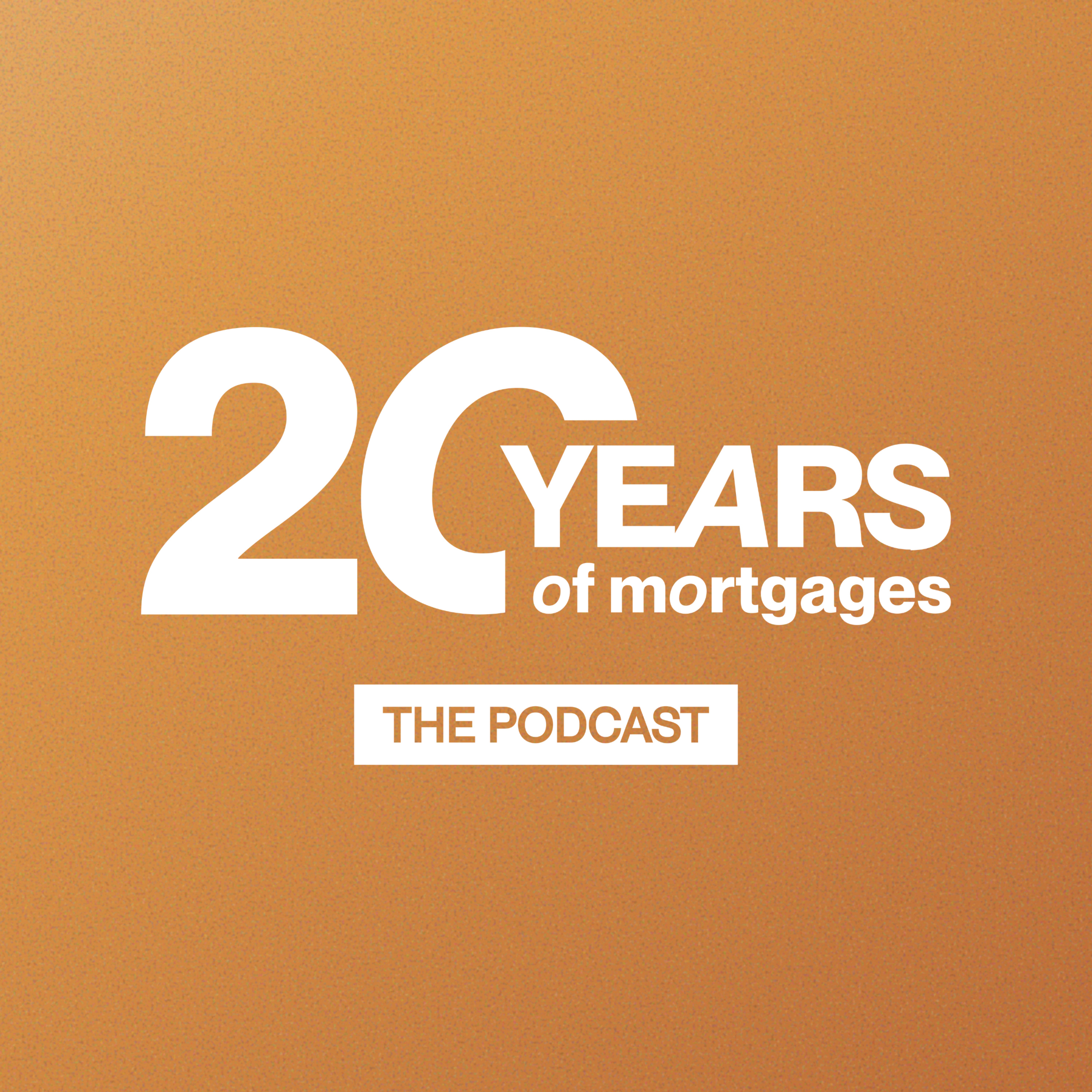 20 Years of Mortgages