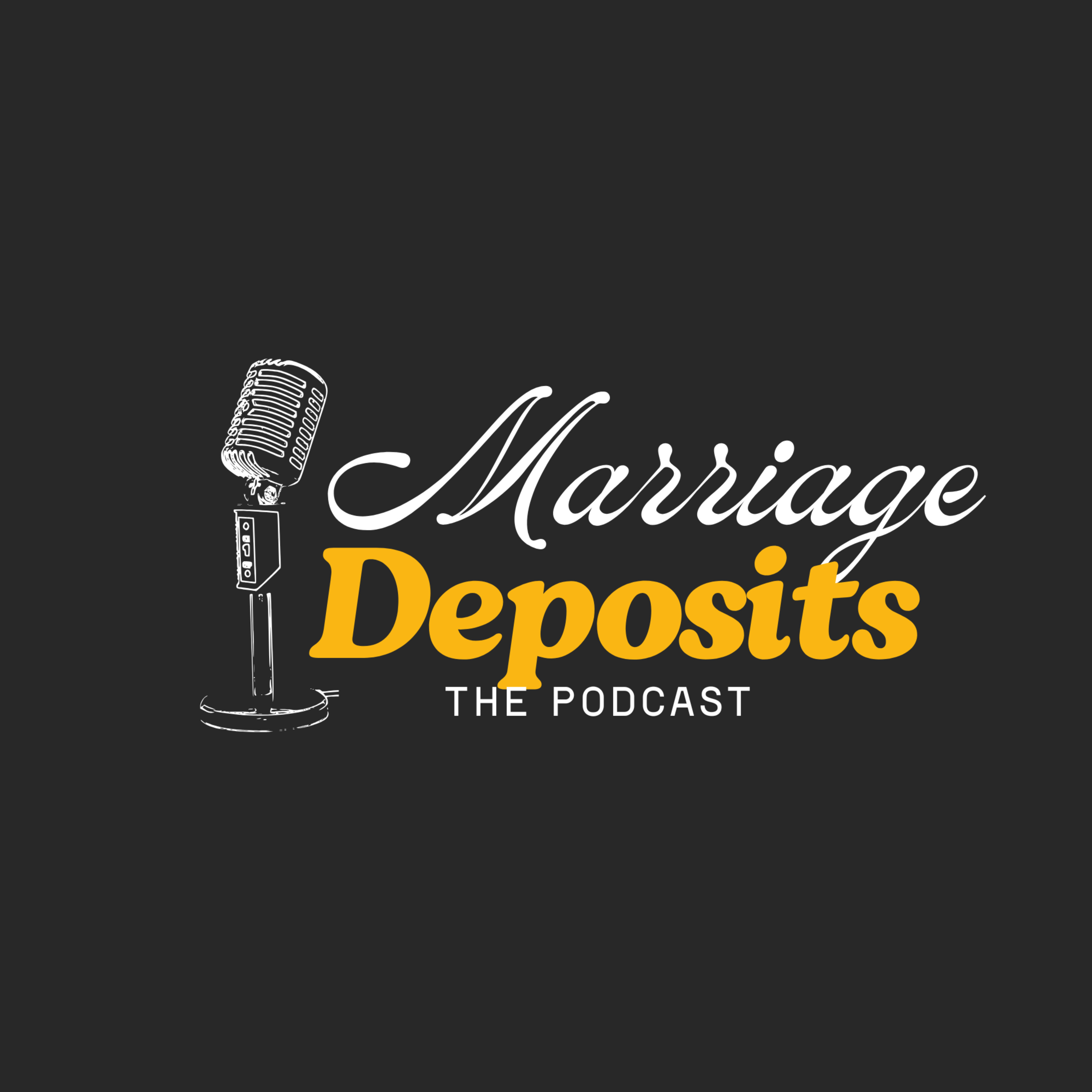 Marriage Deposits podcast artwork