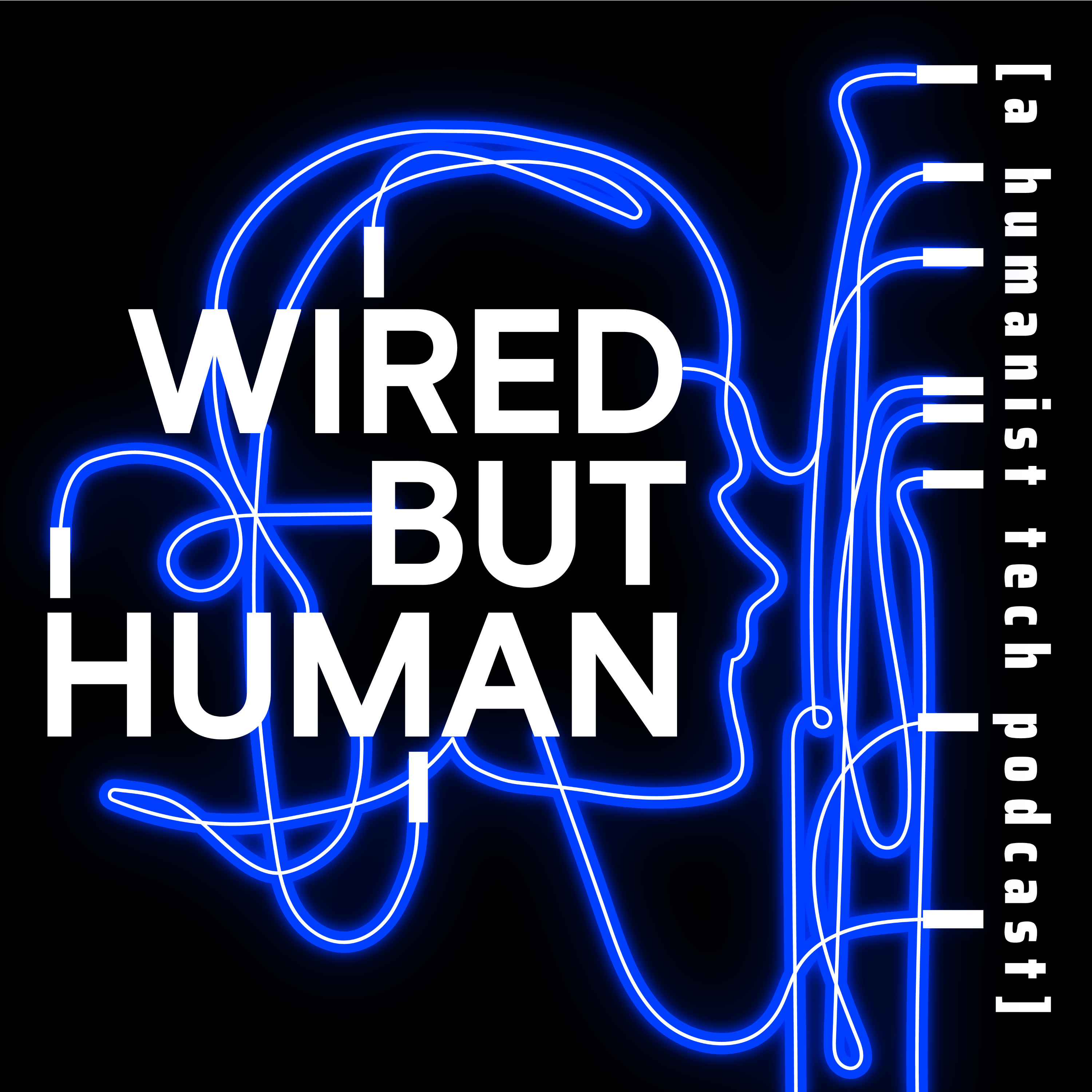 WIRED BUT HUMAN podcast artwork