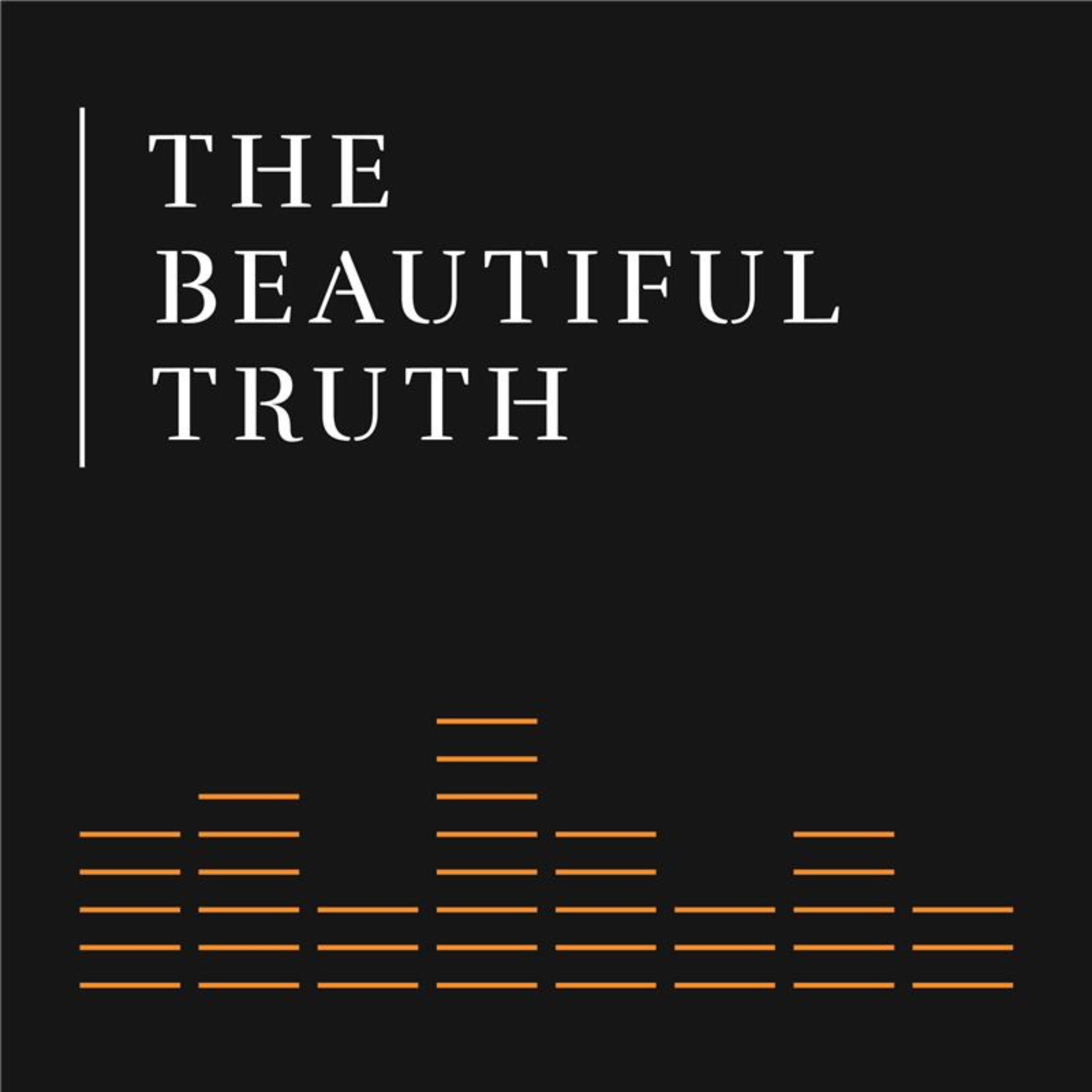 The Beautiful Truth Podcast
