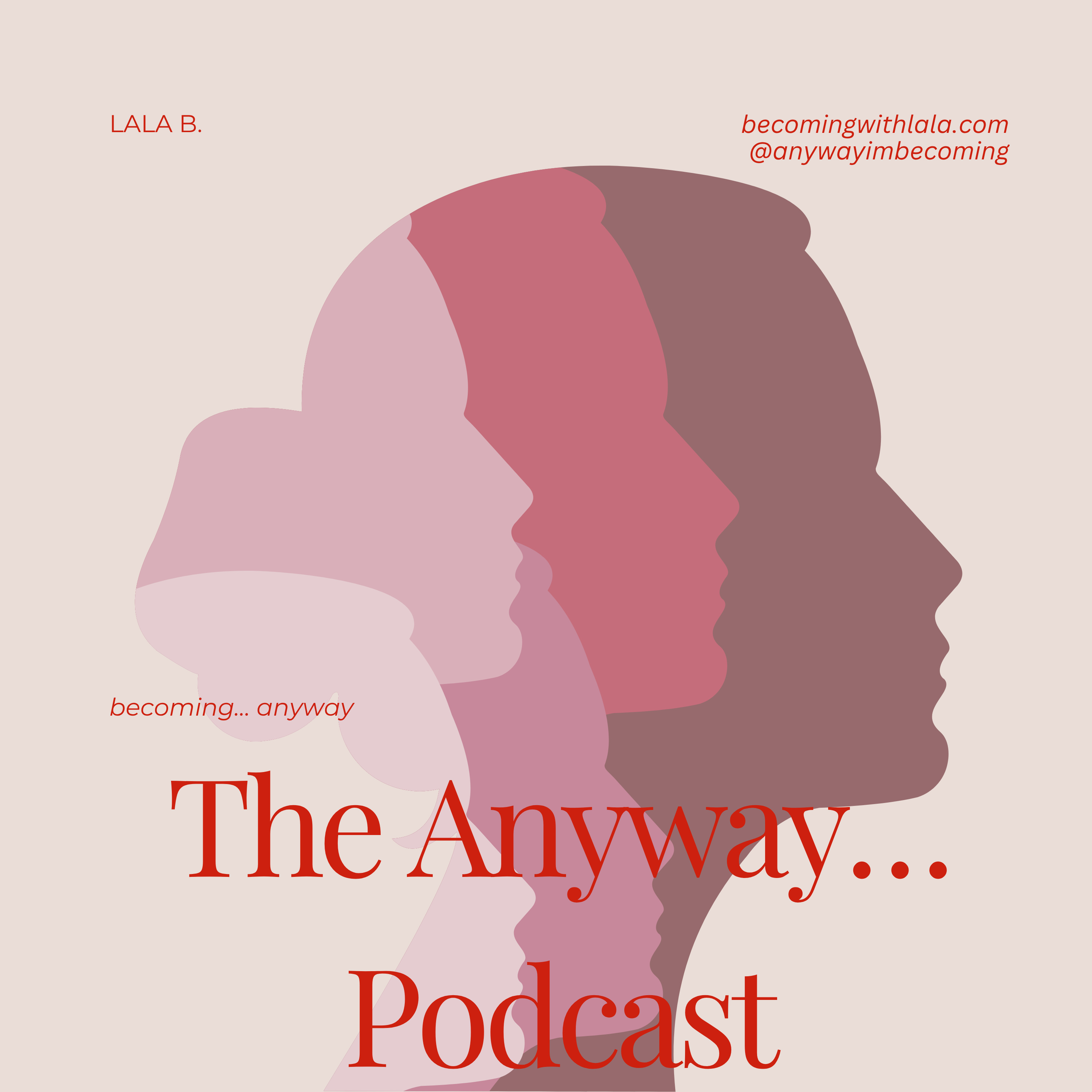 The Anyway...Podcast