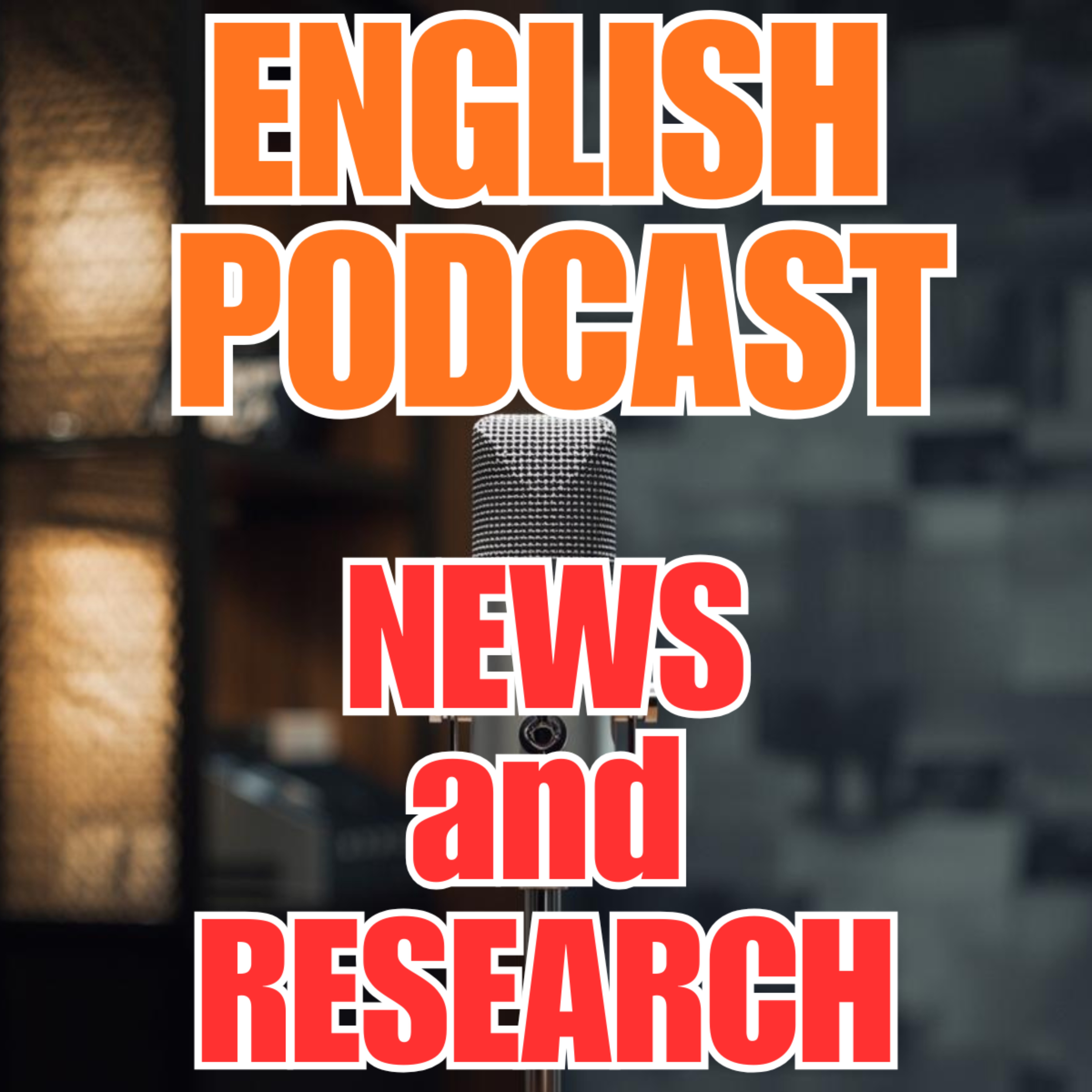 English Podcast -News and Research- podcast artwork