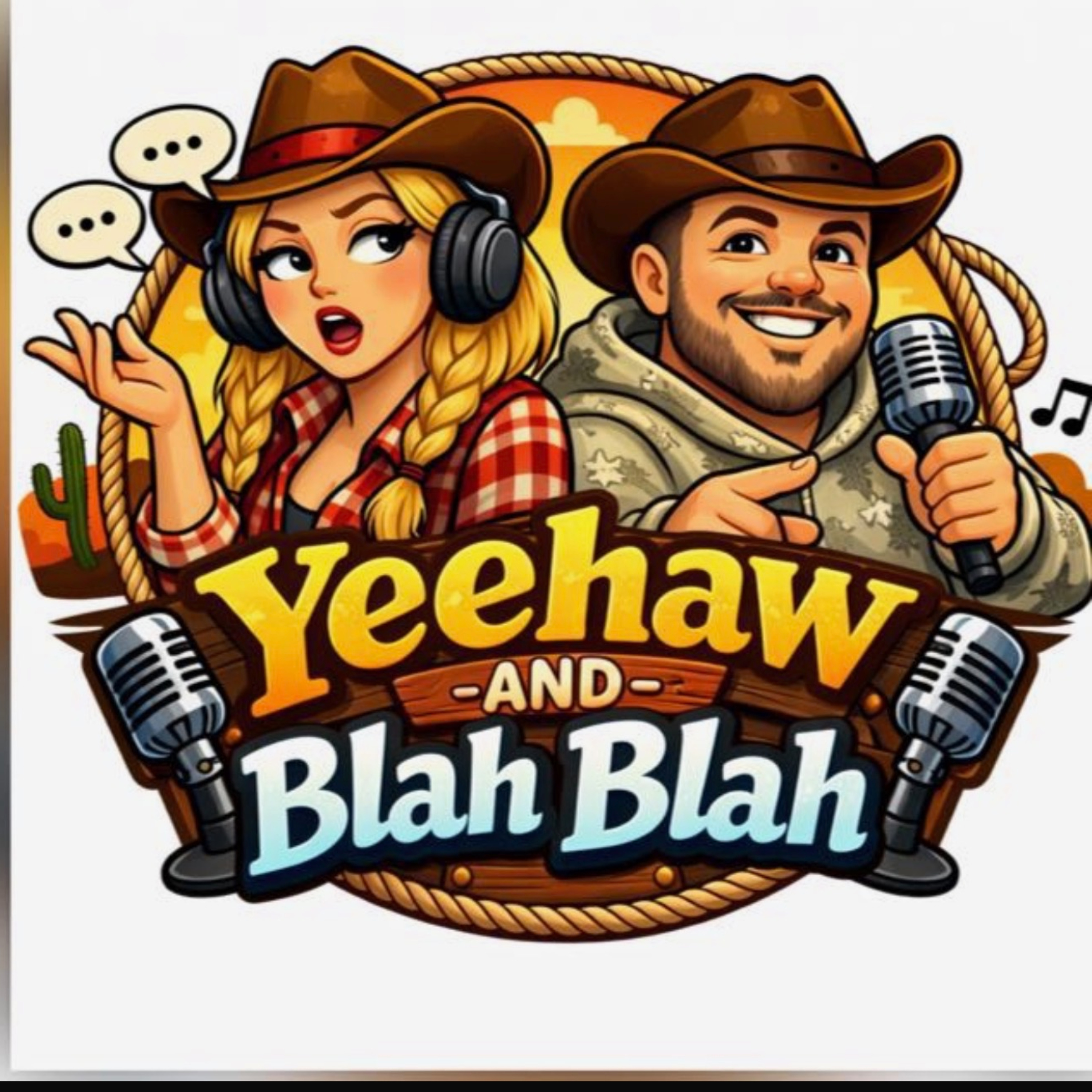 Yeehaw and Blah Blah Podcast podcast artwork