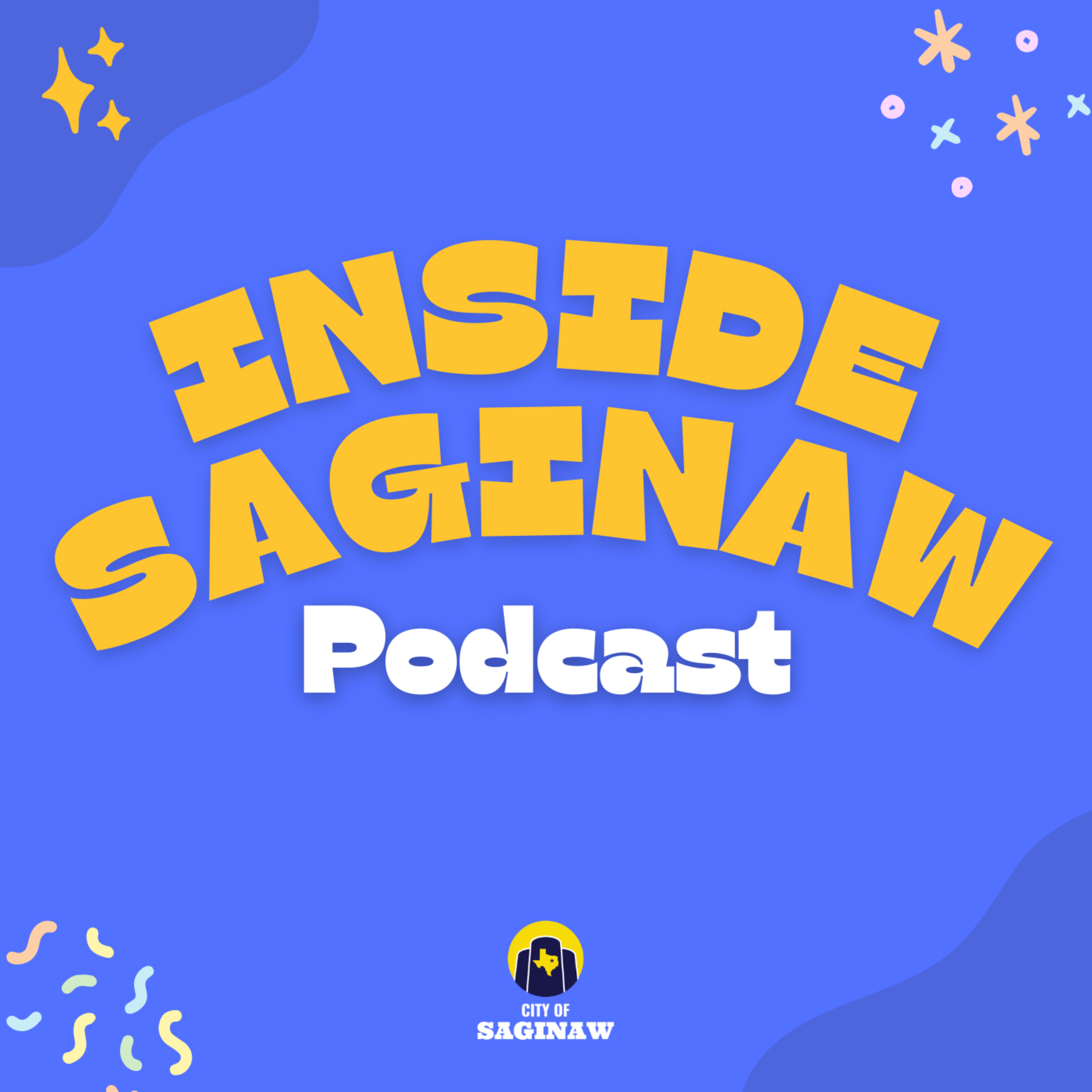Inside Saginaw Podcast podcast artwork