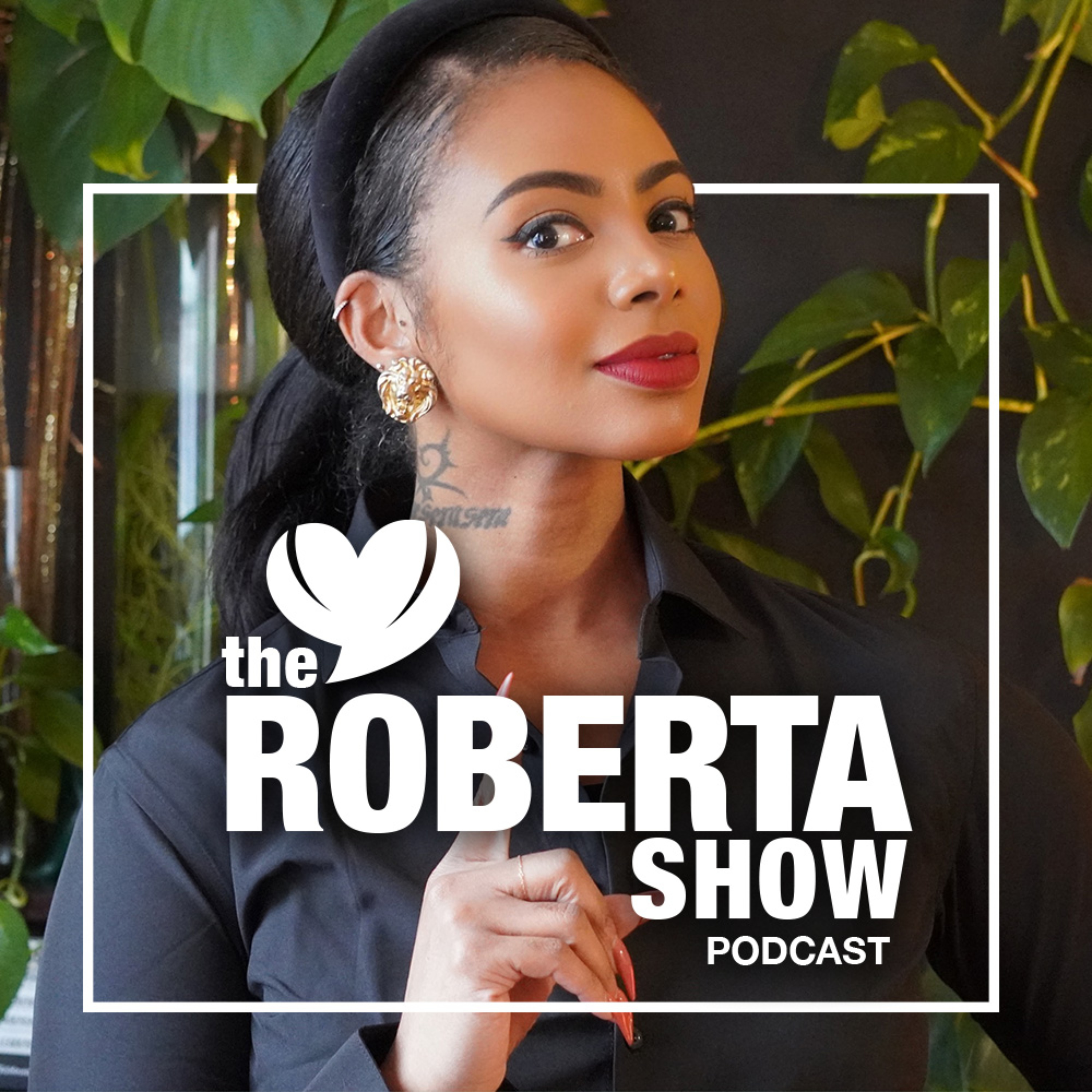 The Roberta Show - Self-Empowerment with Roberta Tabb podcast artwork