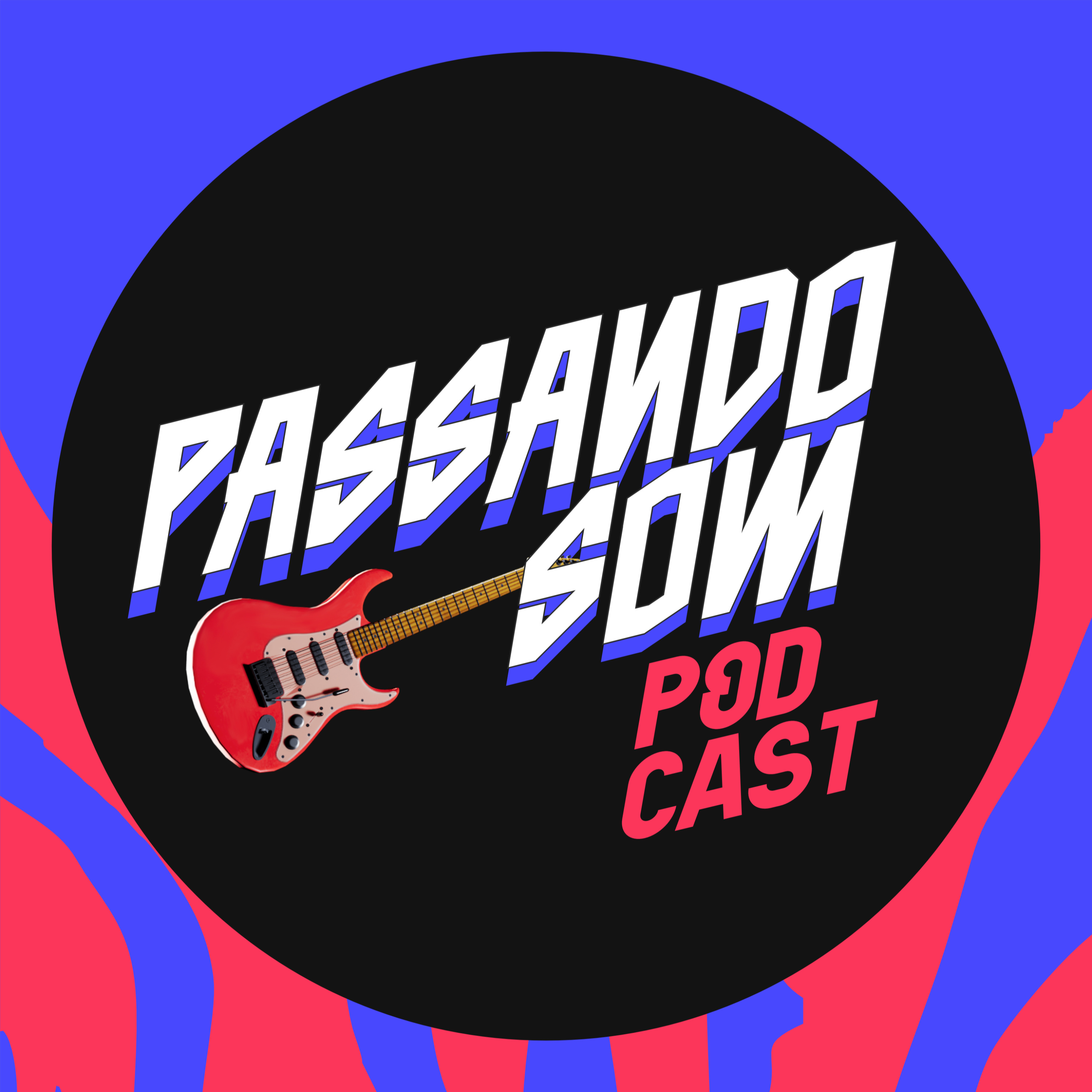 Passando Som Podcast