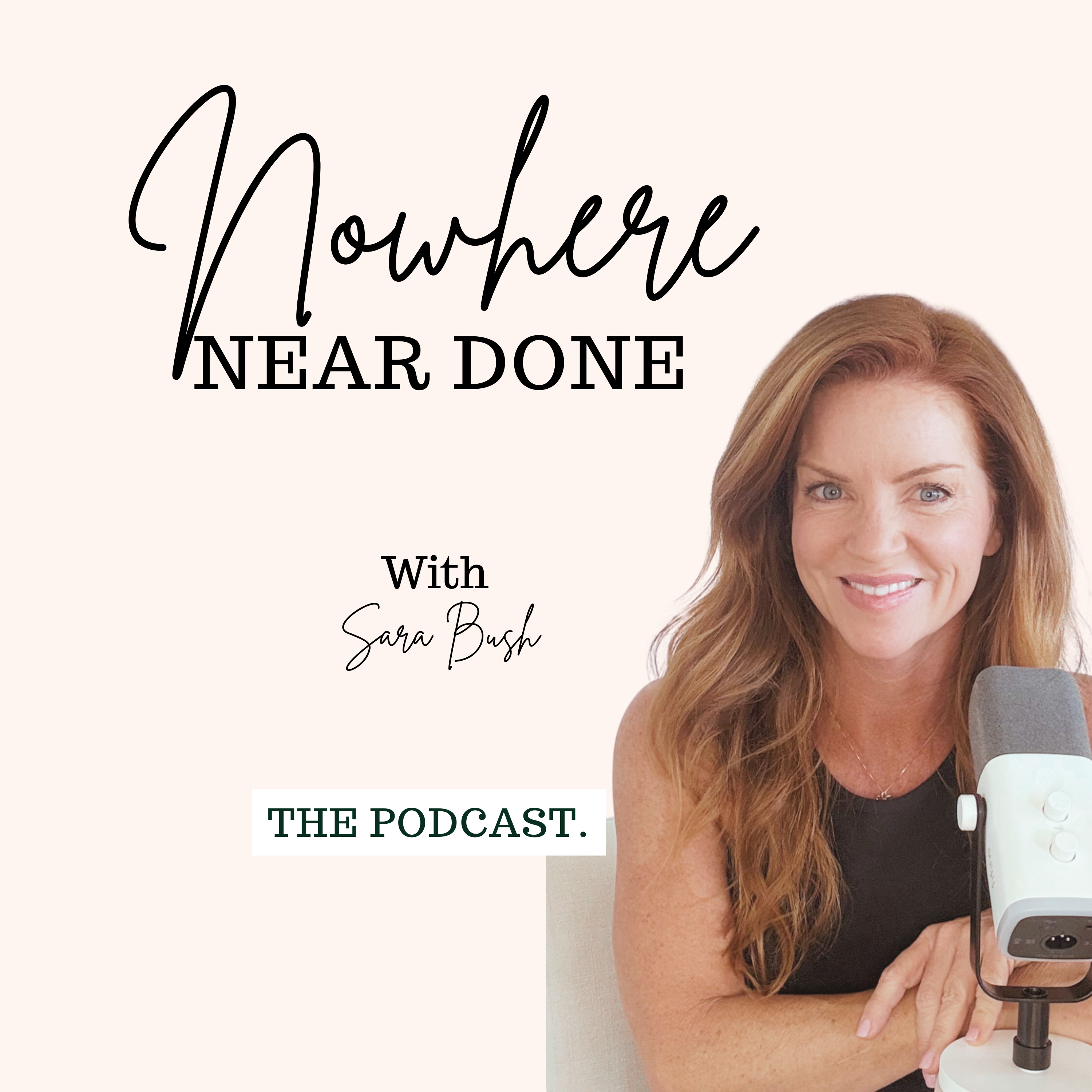 Nowhere Near Done podcast artwork