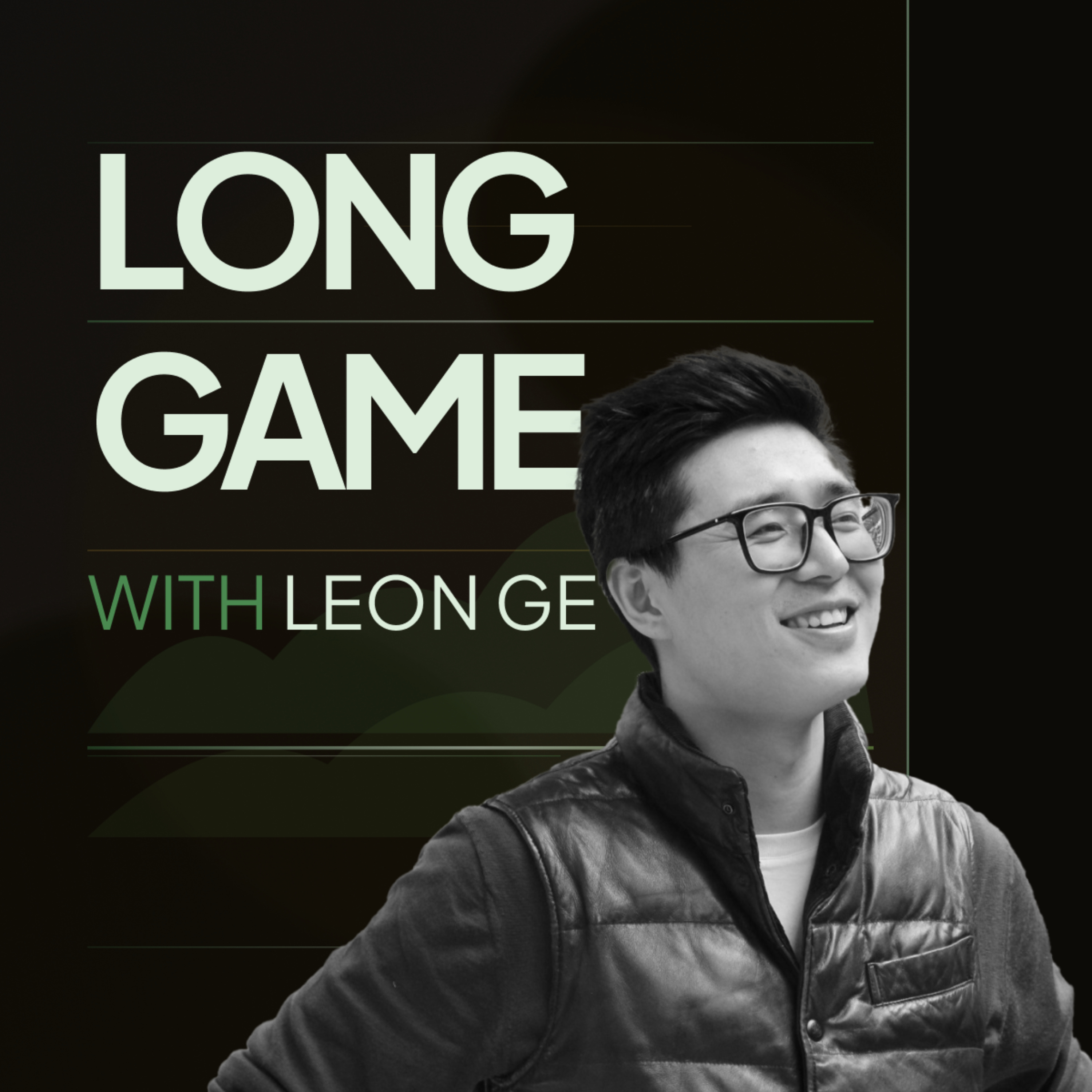 Long Game with Leon Ge