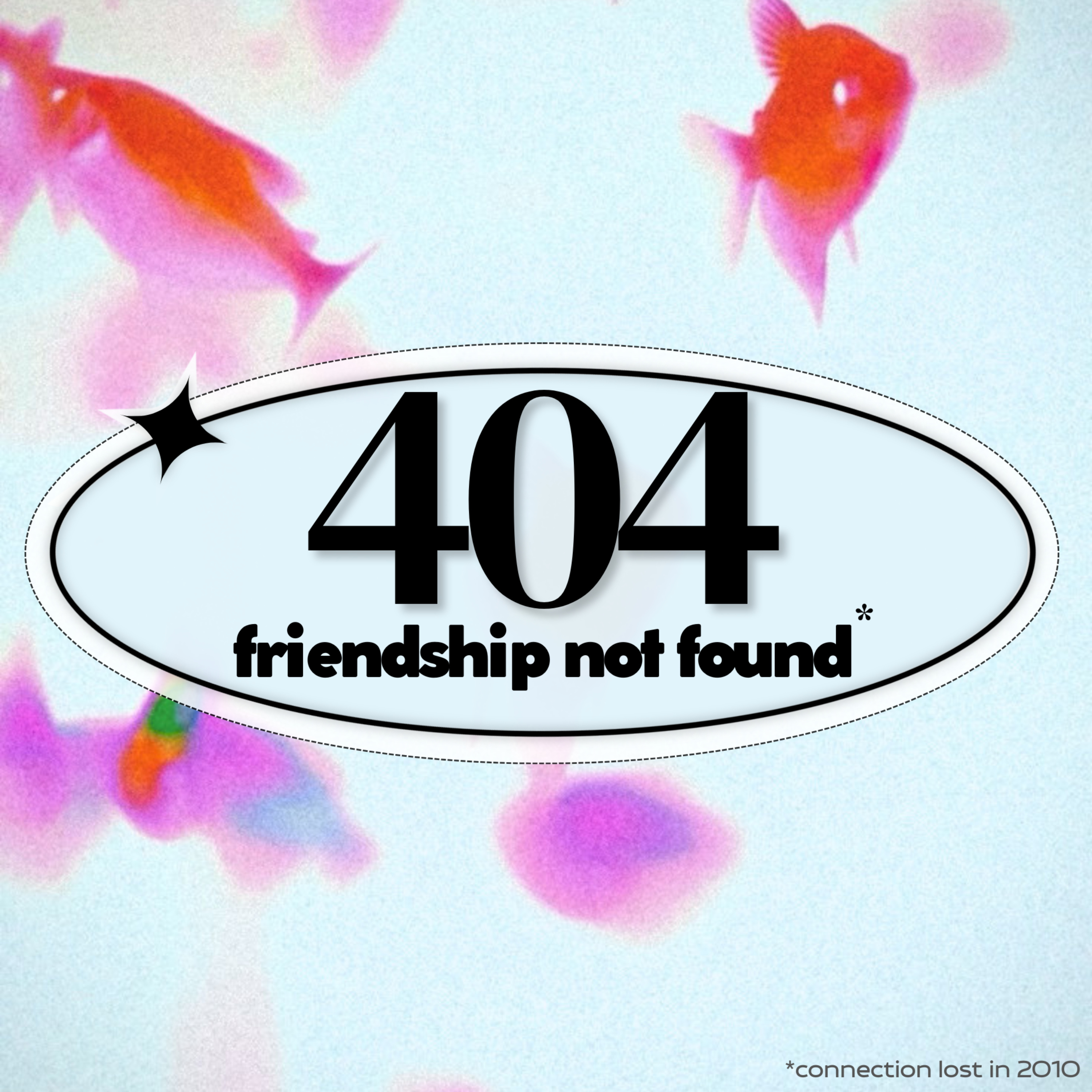 404 Friendship Not Found
