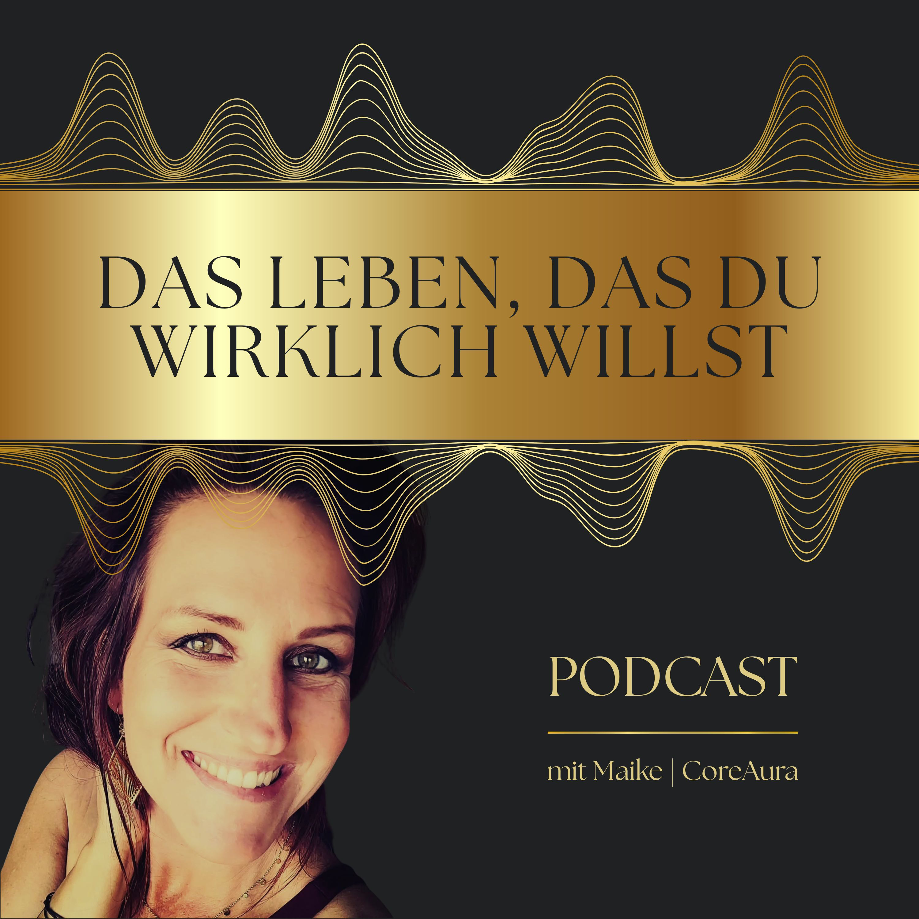 Das Leben, das du wirklich willst