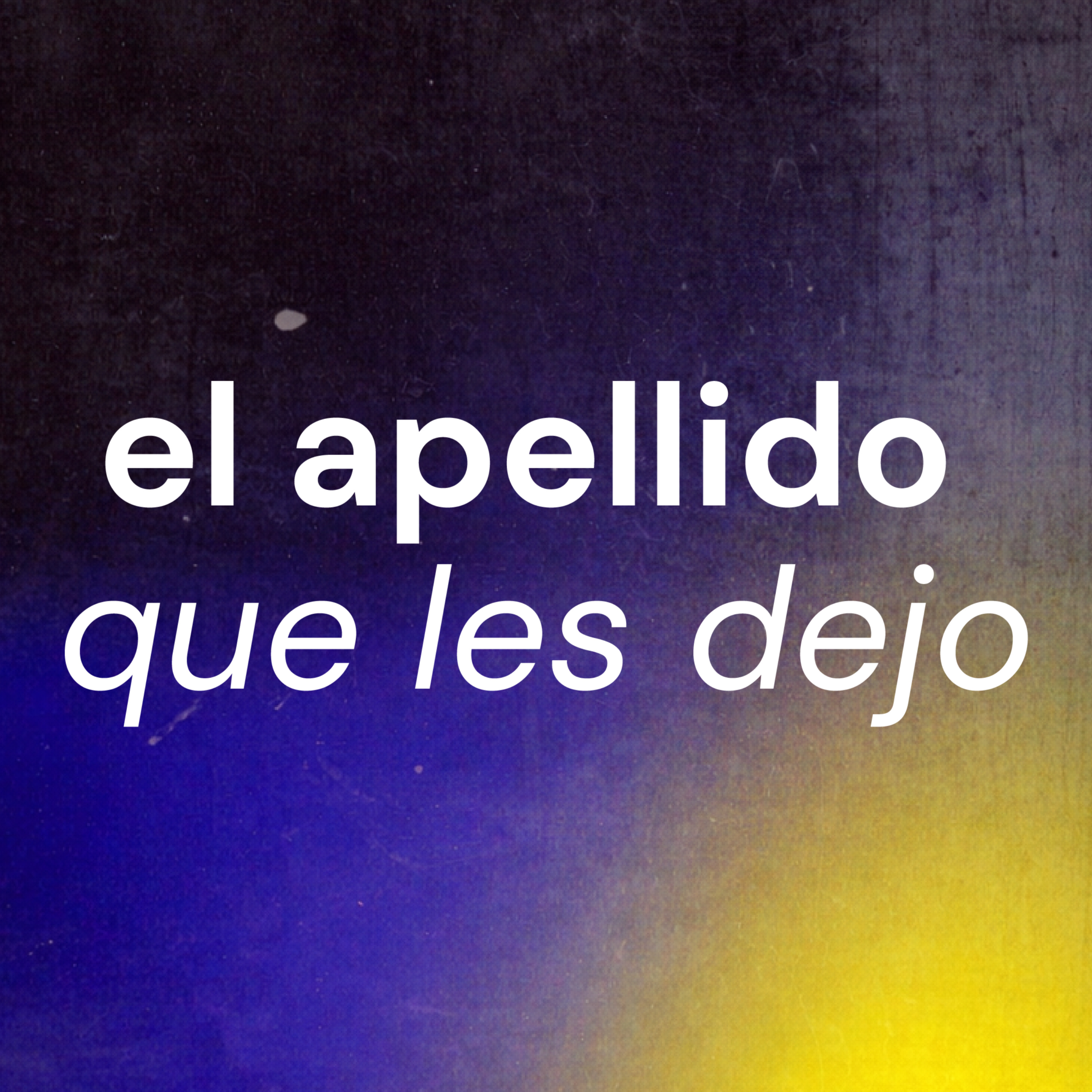 El apellido que les dejo