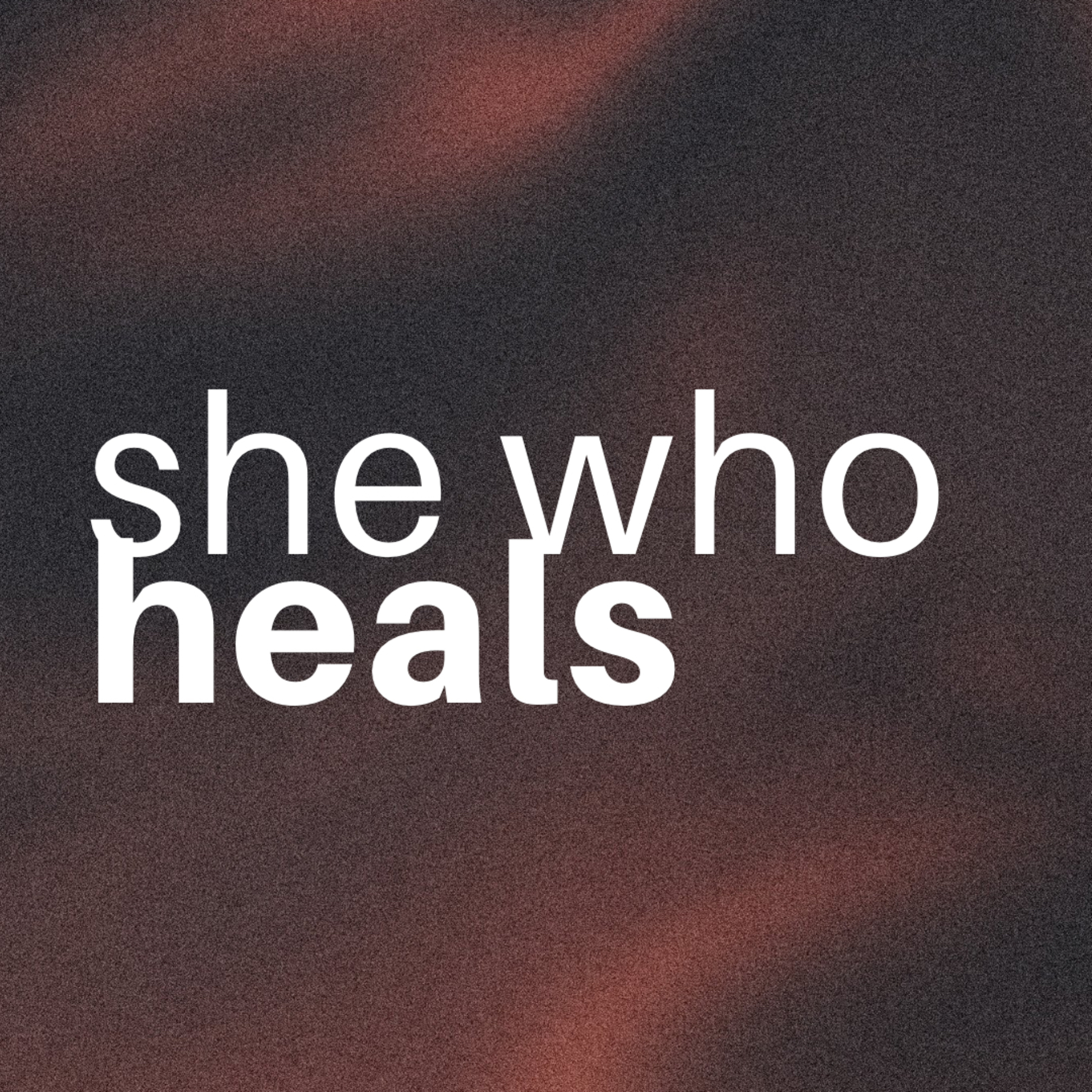 She Who Heals podcast artwork