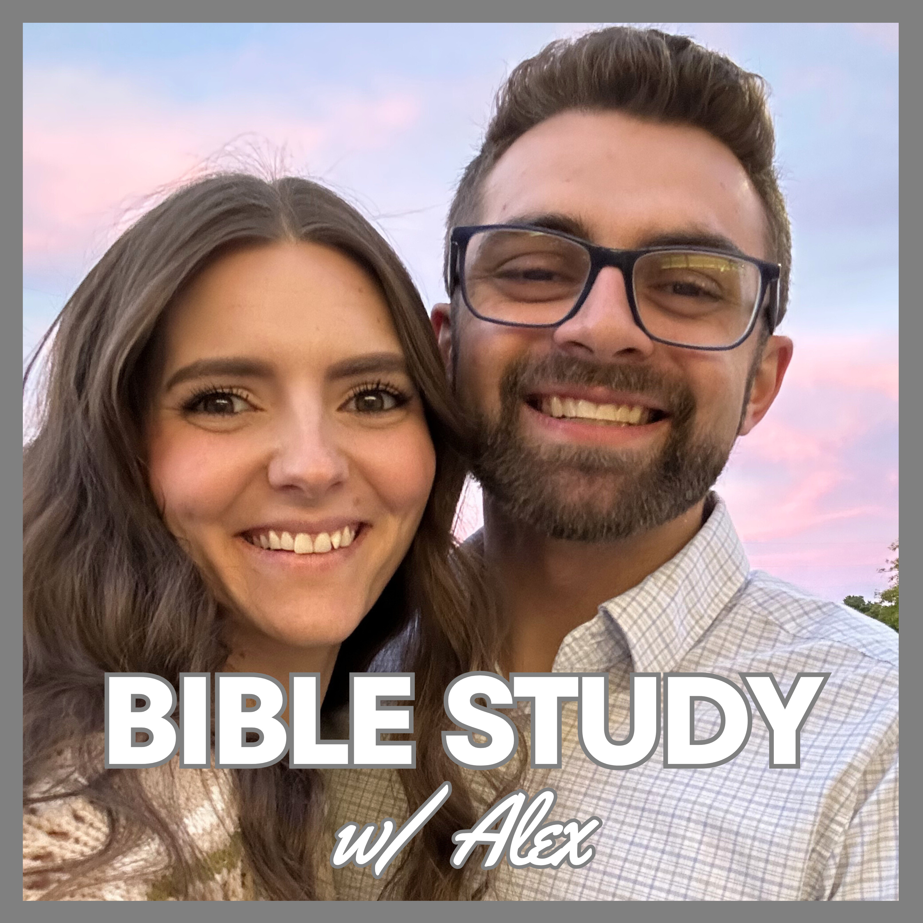 Bible Study with Alex
