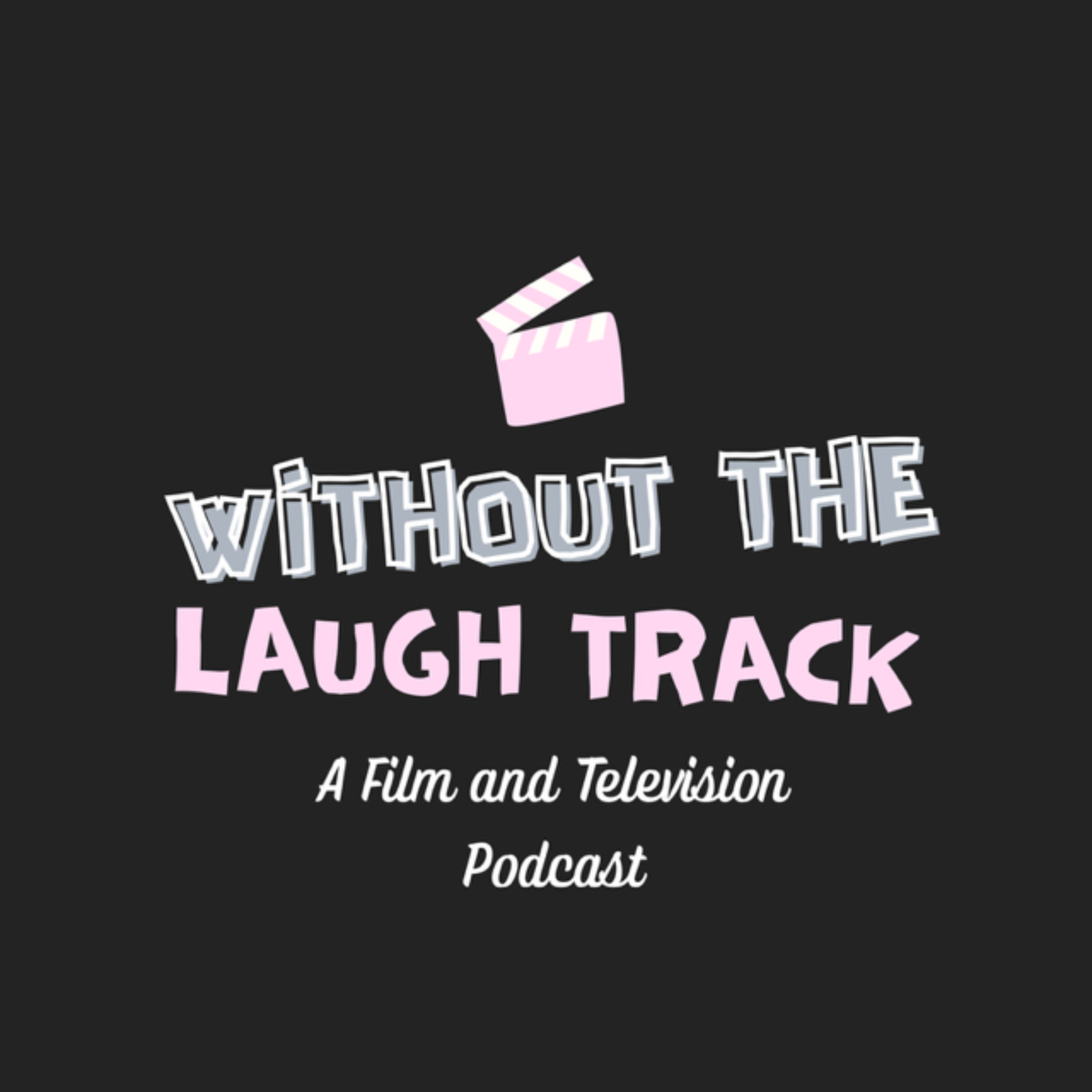 Without the Laugh Track Podcast