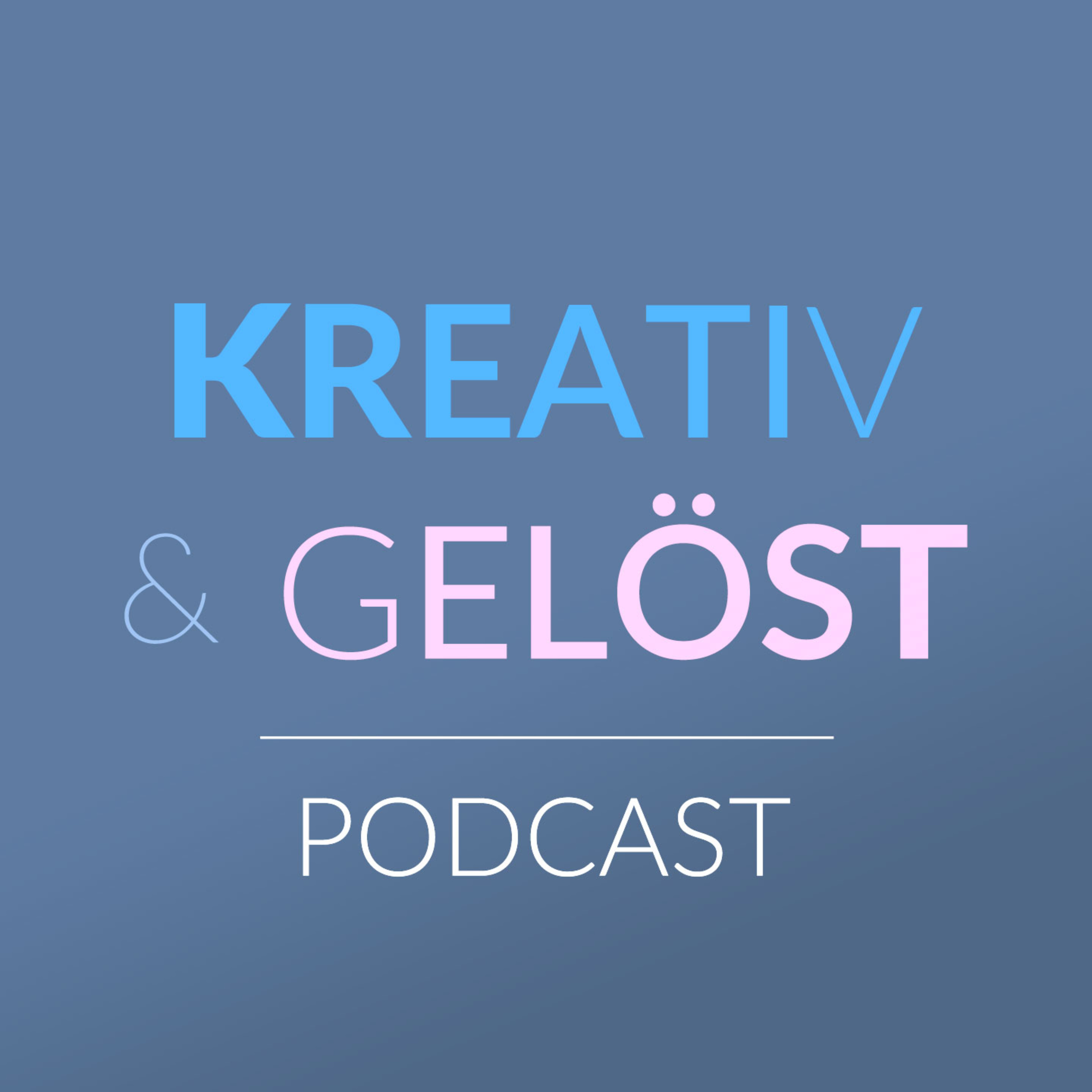 Coach Cast – Der Kreativ & Gelöst Podcast