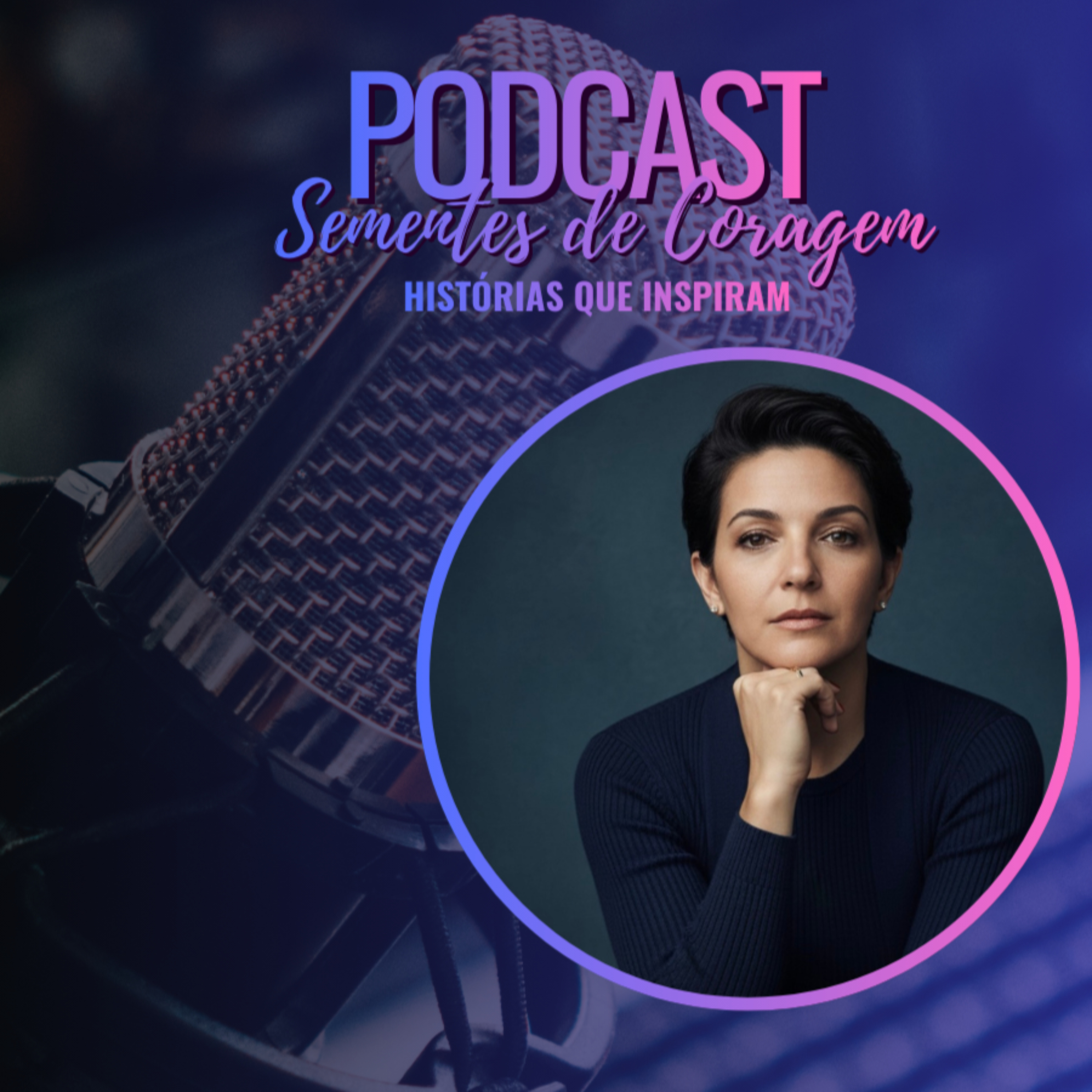 Podcast Sementes de Coragem podcast artwork