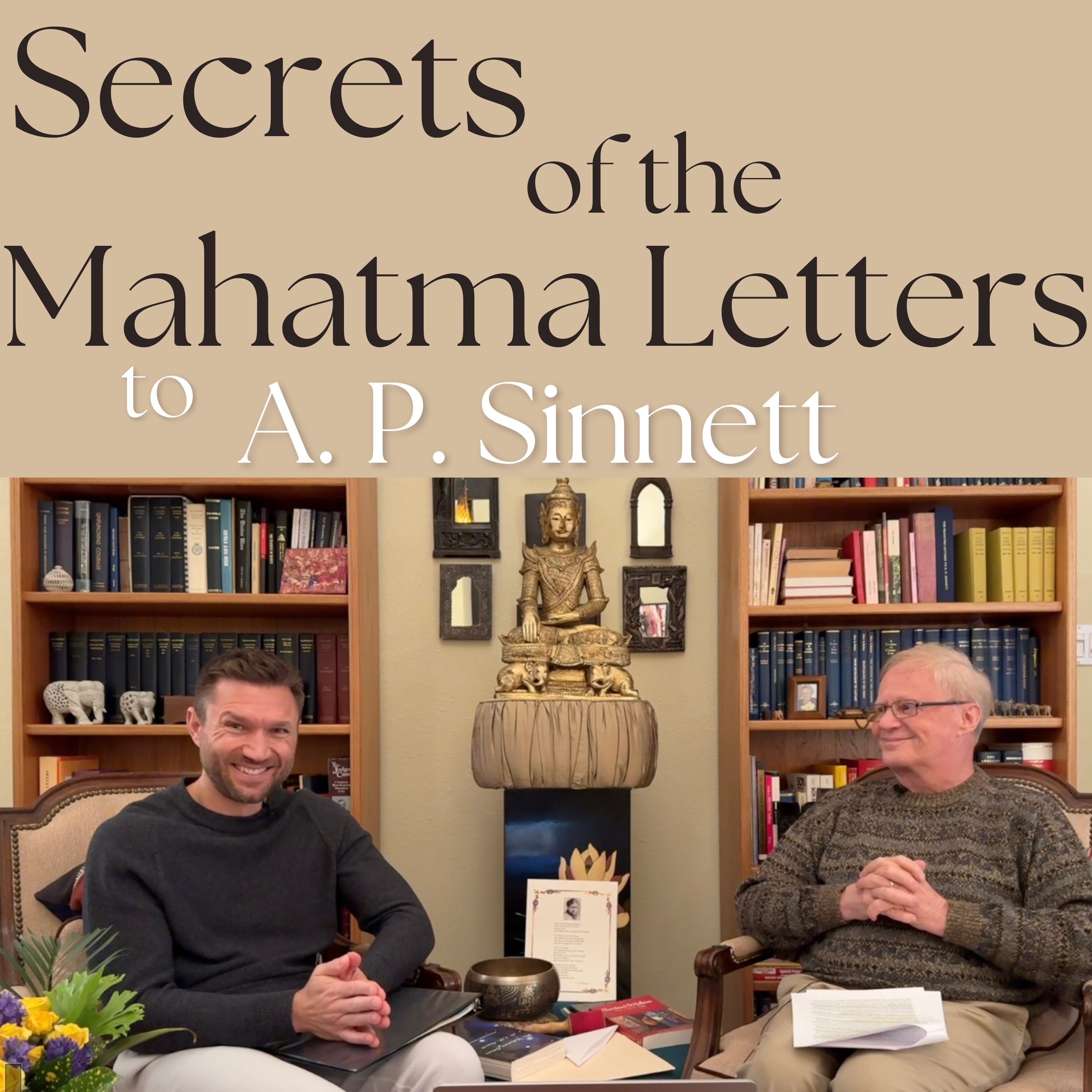 Secrets of The Mahatma Letters to A. P. Sinnett
