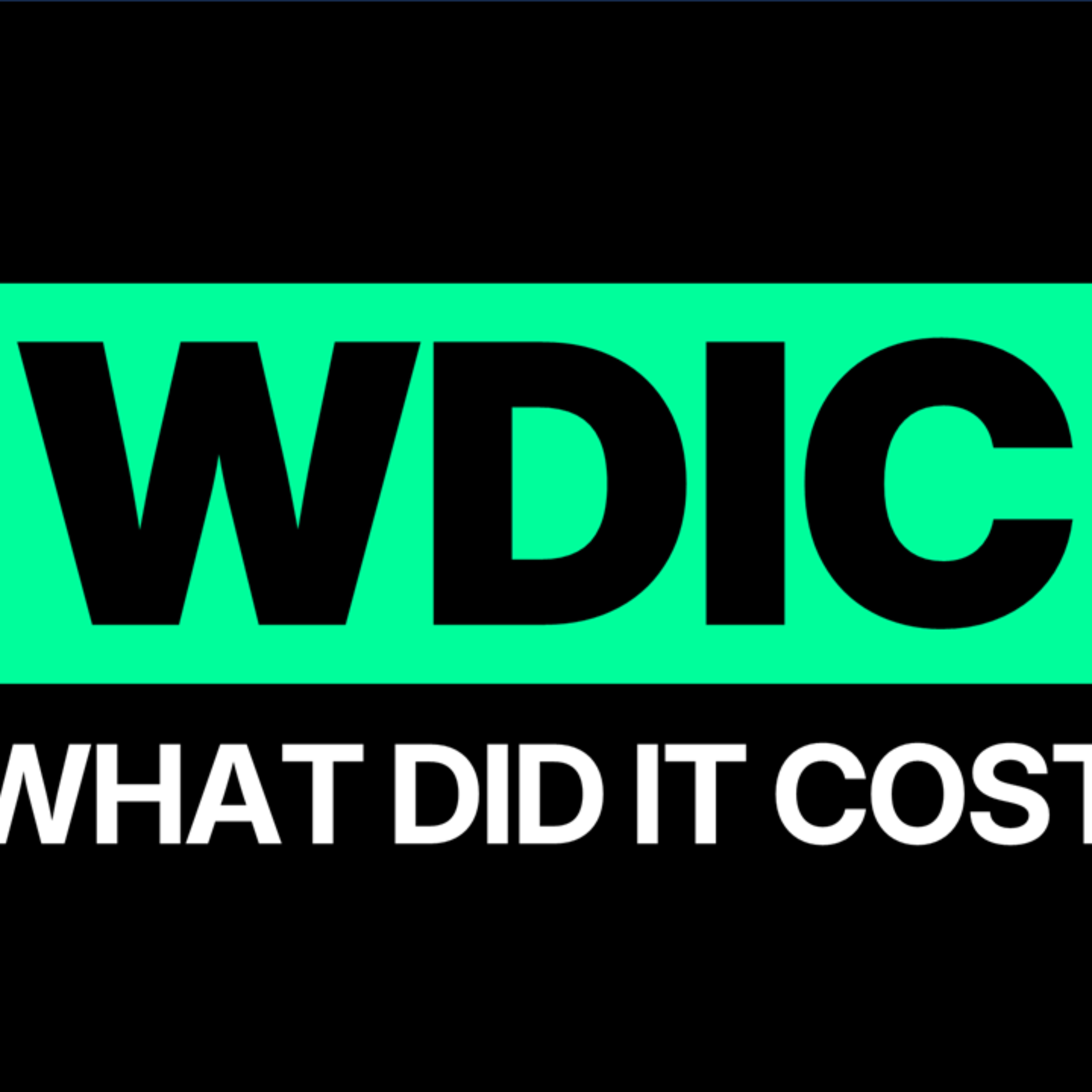 WDIC - What Did It Cost