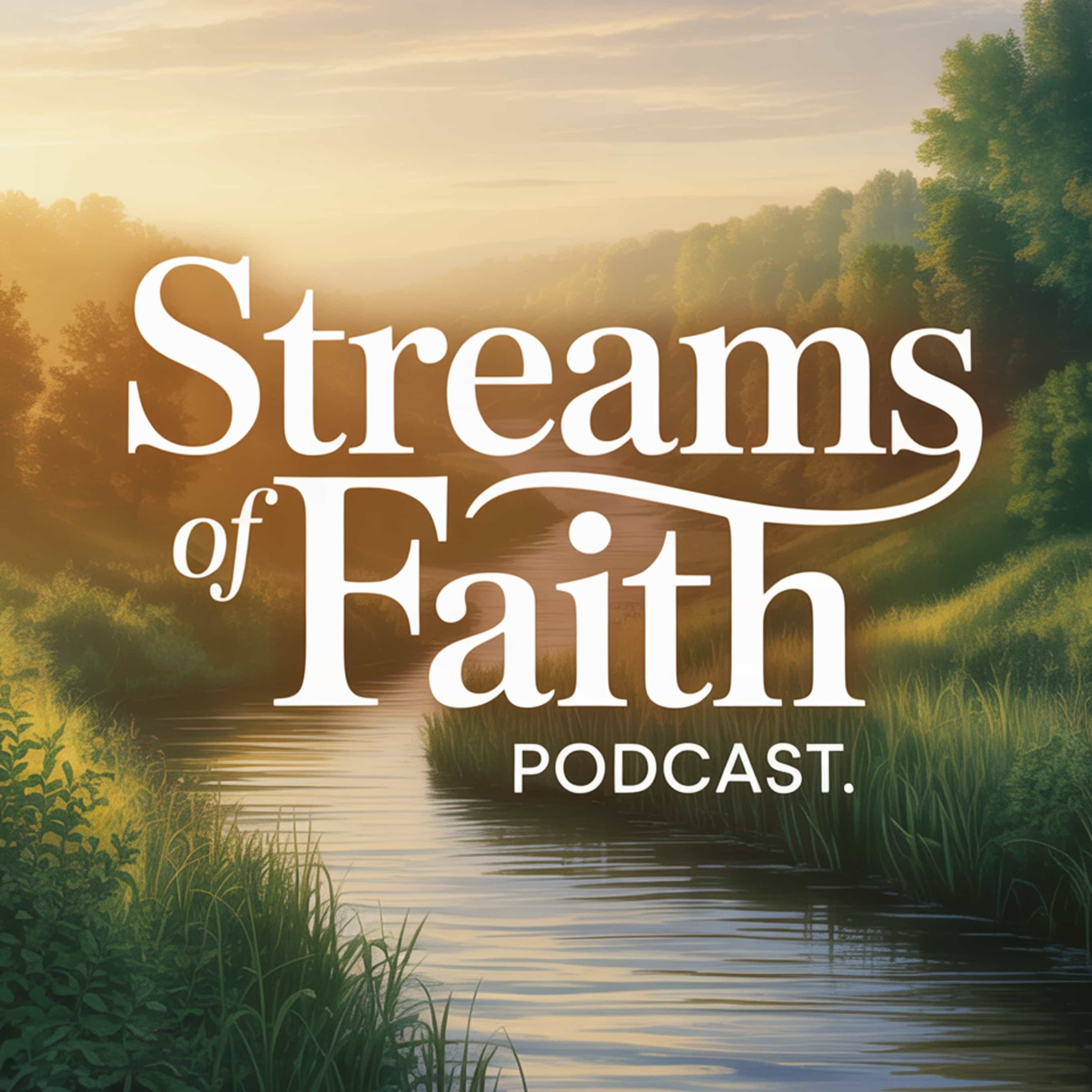 Streams of Faith Podcast podcast artwork