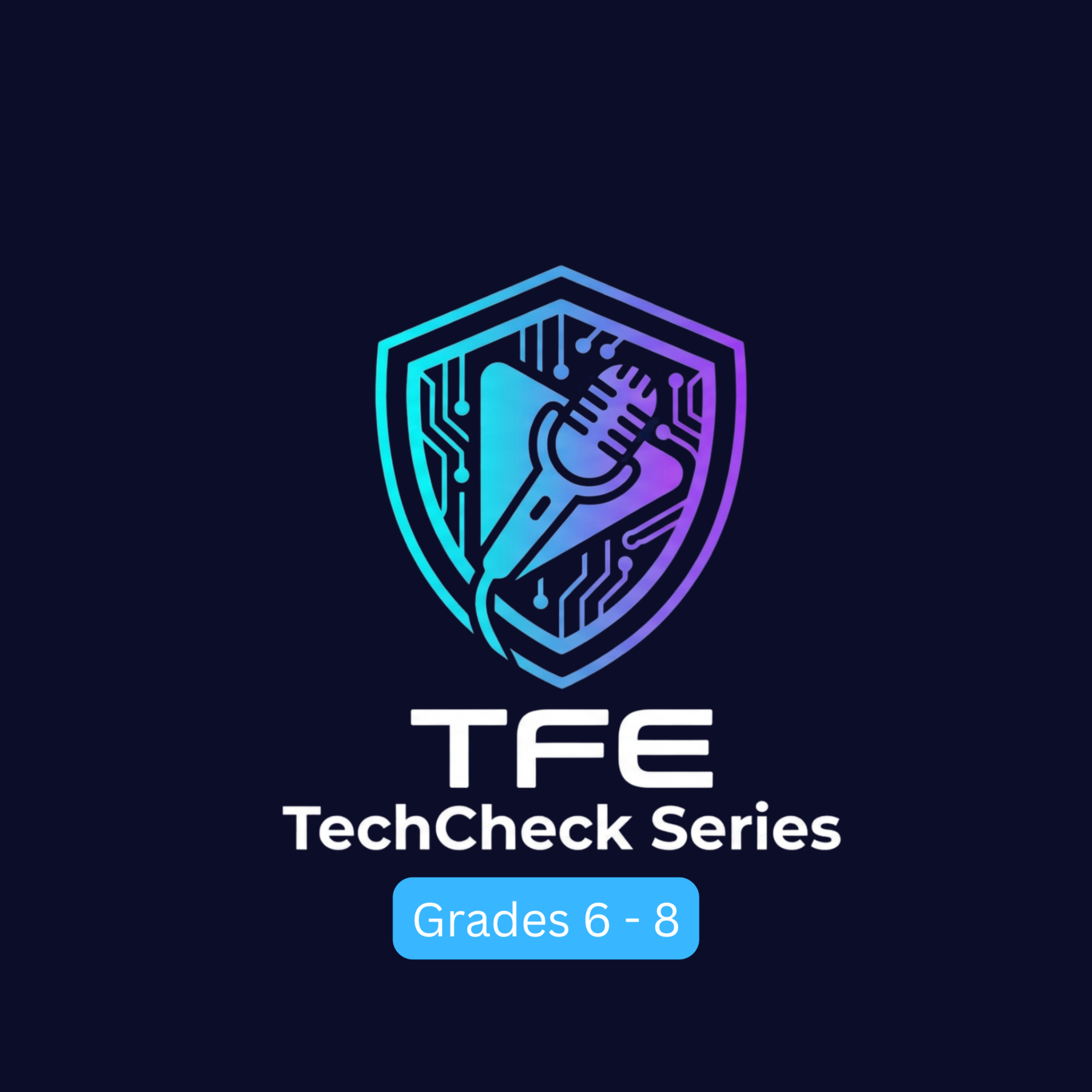 TFE TechCheck: Middle School Tech News (Grades 6-8)