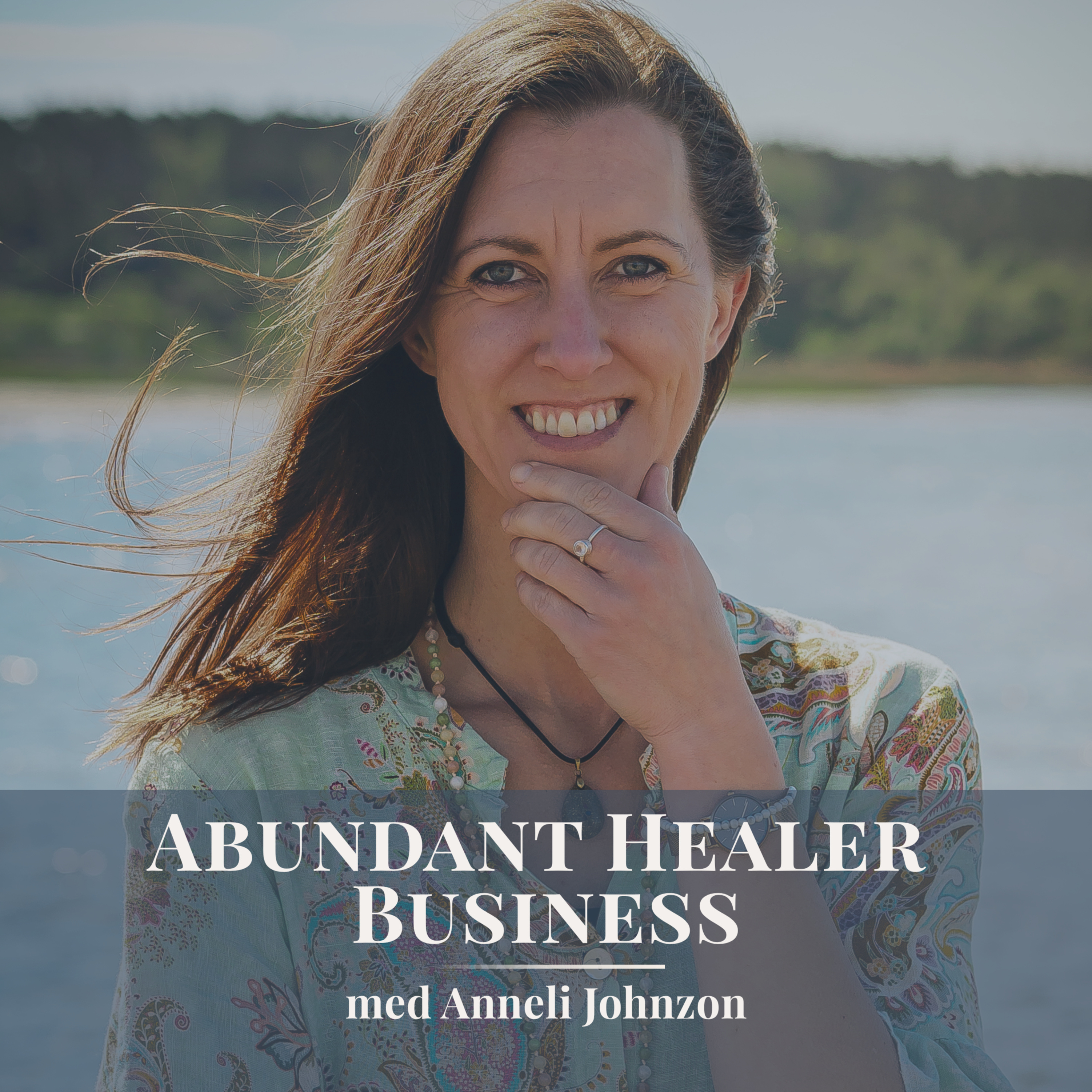 Abundant Healer Business med Anneli Johnzon