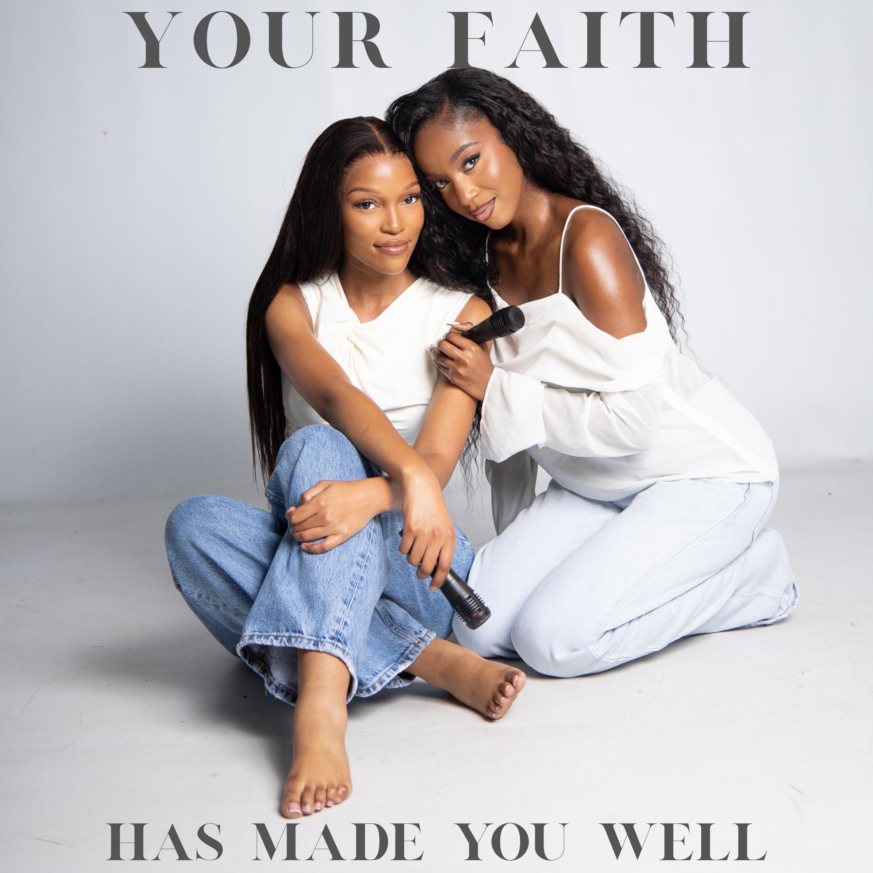 Your Faith Has Made You Well podcast artwork
