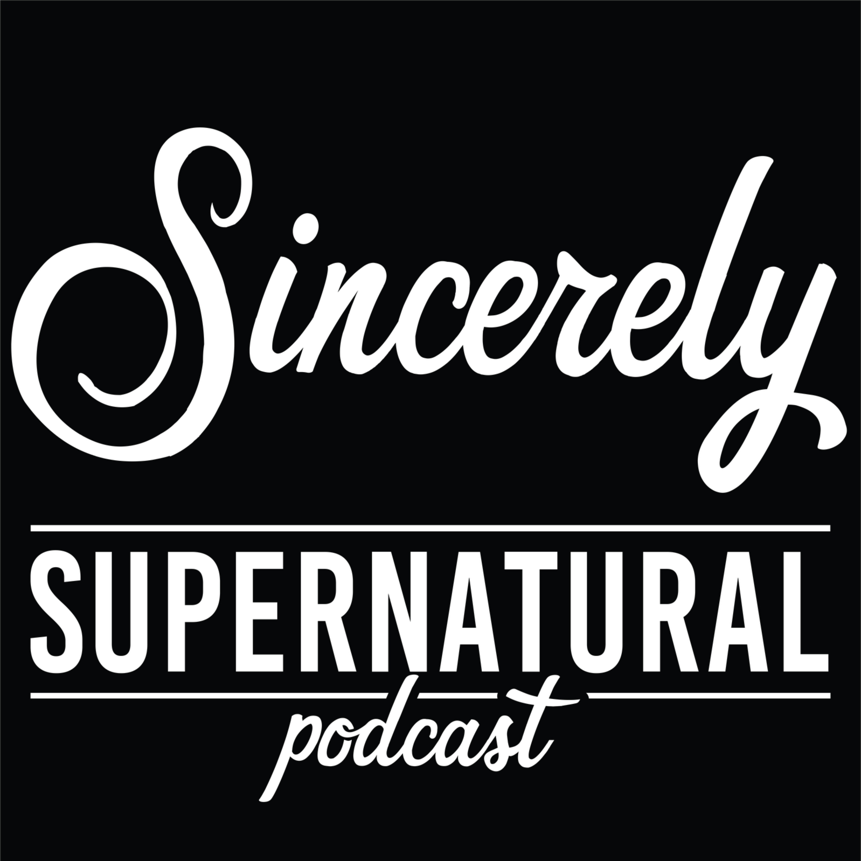 Sincerely Supernatural Podcast